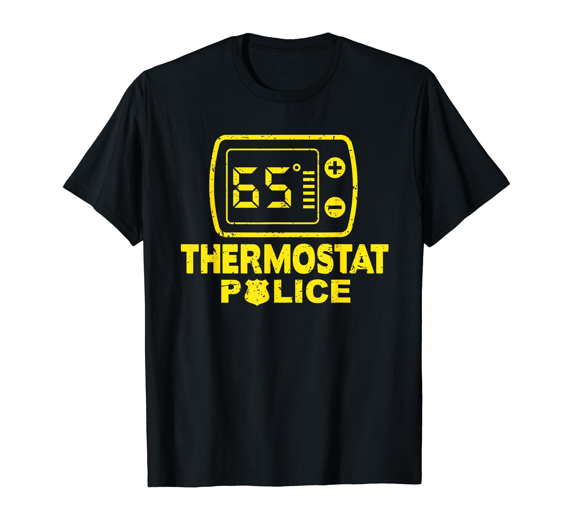 Thermostat Police Dad Room Temperature T-Shirt - Unique Graphic Unisex - T-Shirt, Sweatshirt, Hoodie