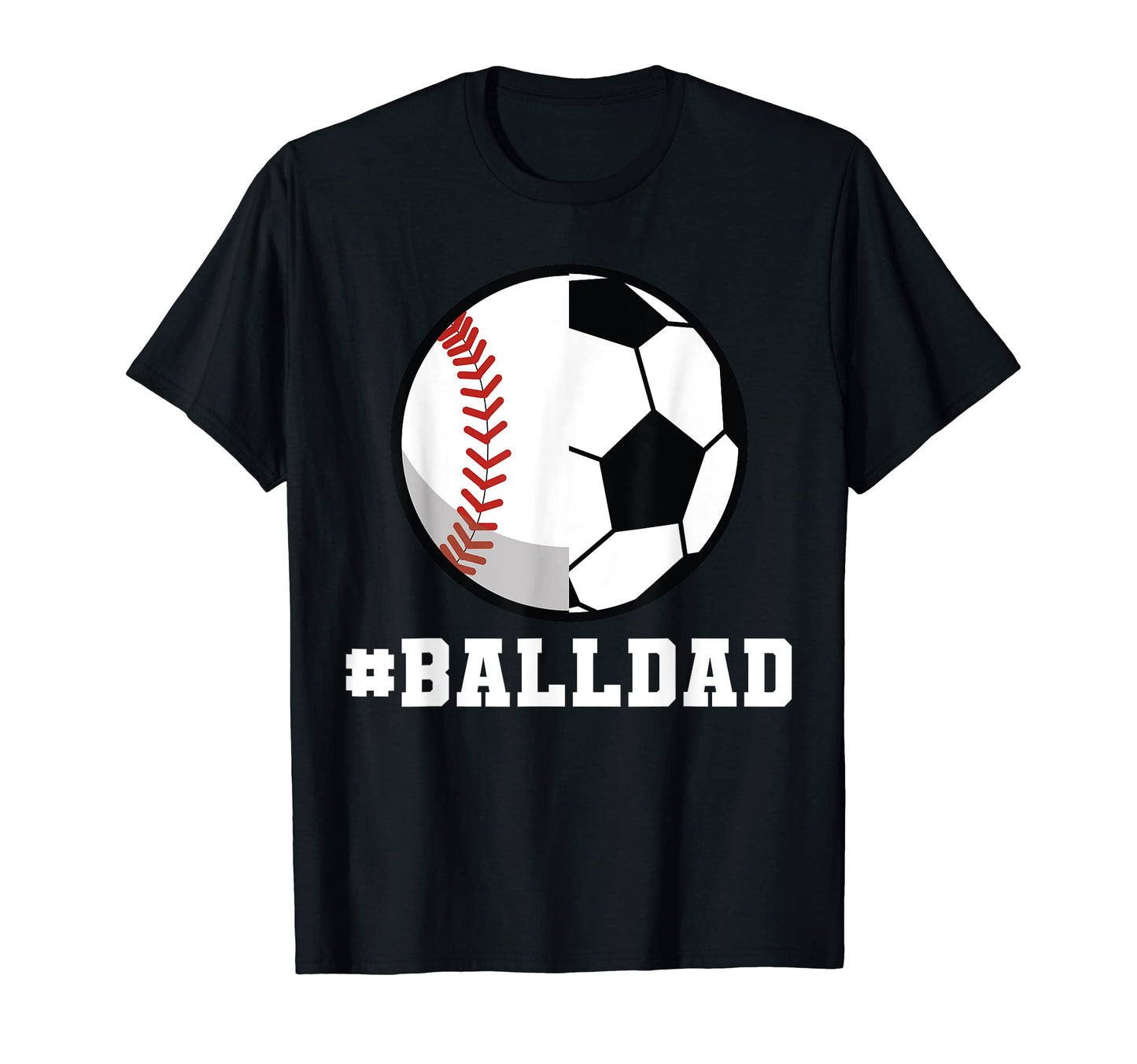Mens Balldad Ball Dad T-Shirt - Graphic Print Men Women - T-Shirt, Sweatshirt, Hoodie