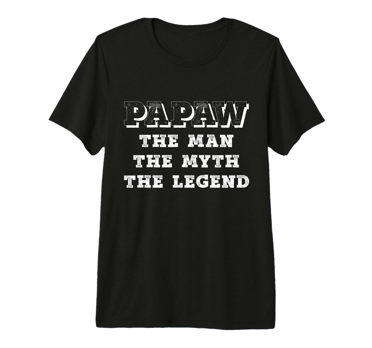Mens Papaw Myth Legend Dad Grandpa T-Shirt - Streetwear Style for Adults - T-Shirt, Sweatshirt, Hoodie
