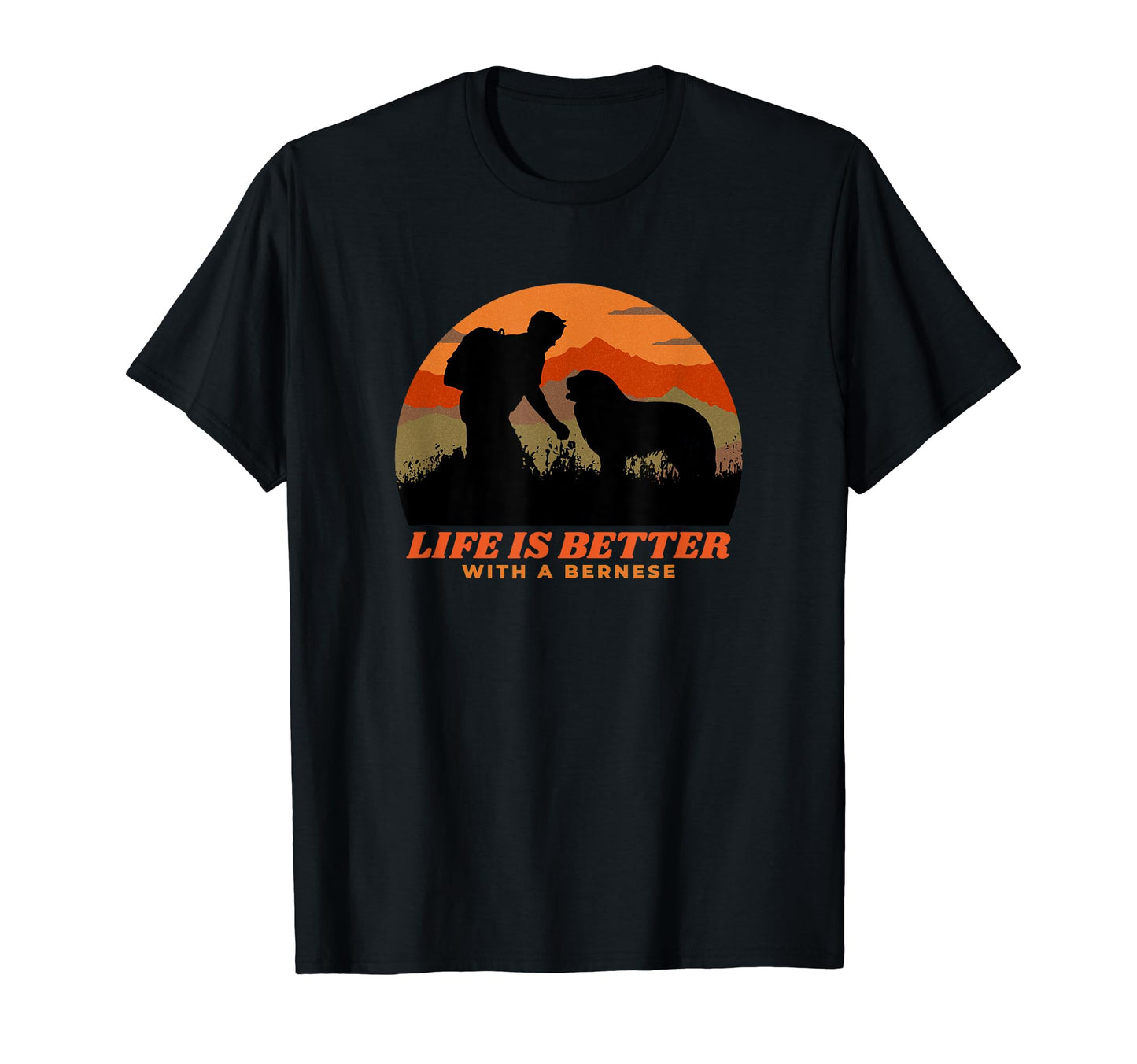 Life Is Better Bernese Mountain Dog T-Shirt - Streetwear Style Men Women - T-Shirt, Sweatshirt, Hoodie
