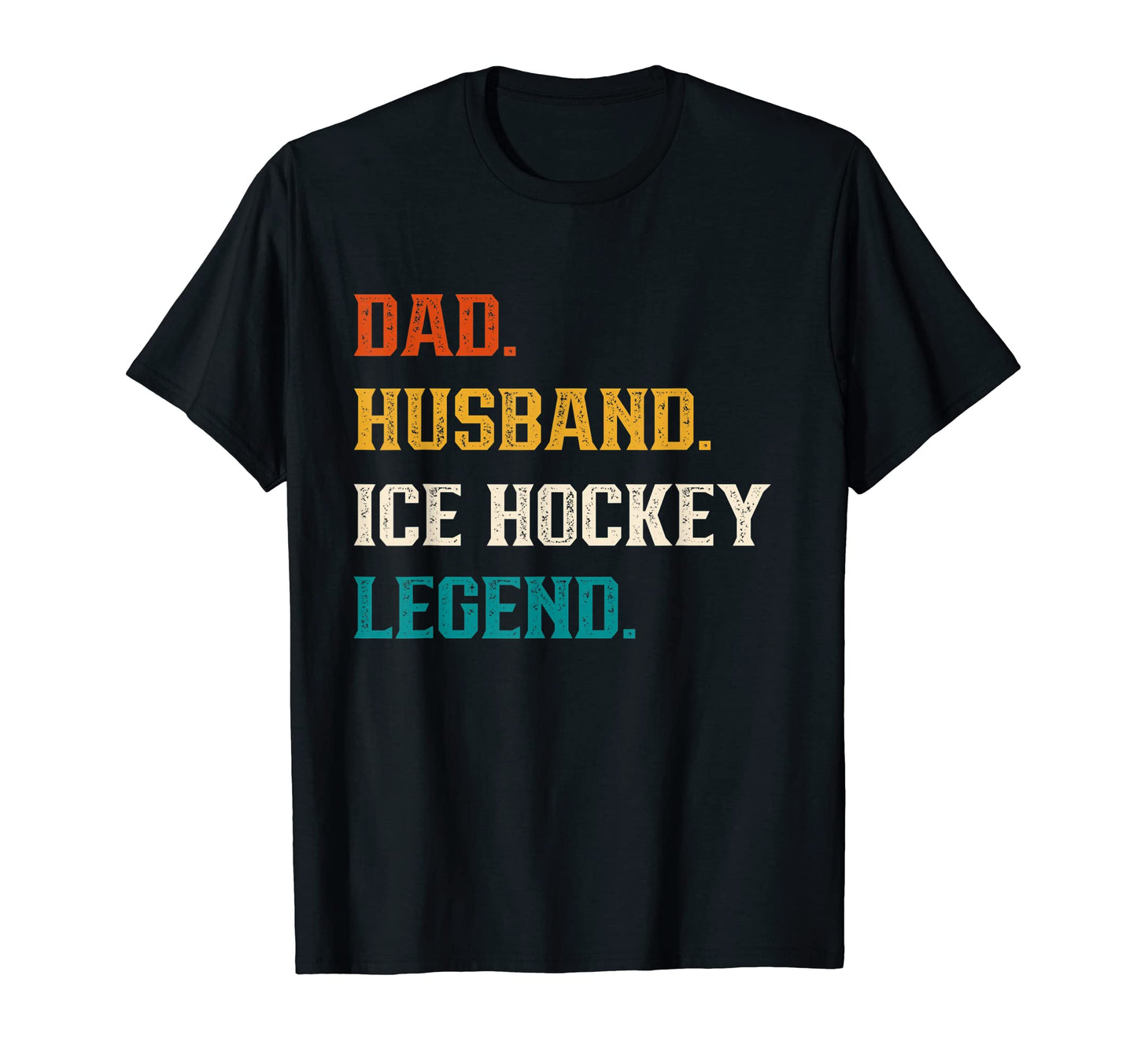 Mens Dad Husband Ice Hockey Legend Ice T-Shirt - Streetwear Style Unisex - T-Shirt, Sweatshirt, Hoodie