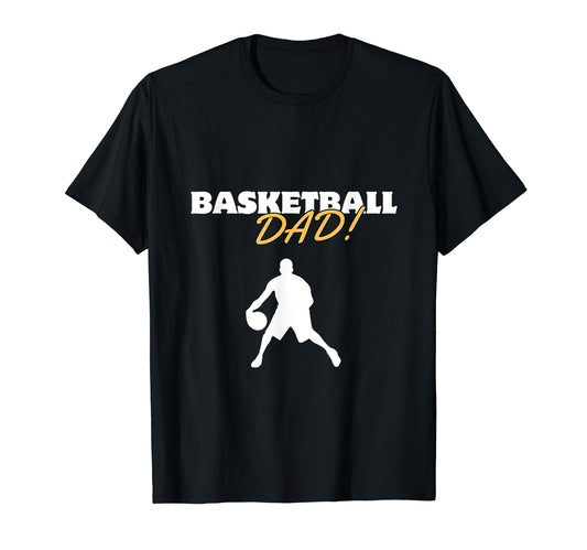 Basketball Dad Sports Dad Basketball T-Shirt - Streetwear Style Unisex - T-Shirt, Sweatshirt, Hoodie