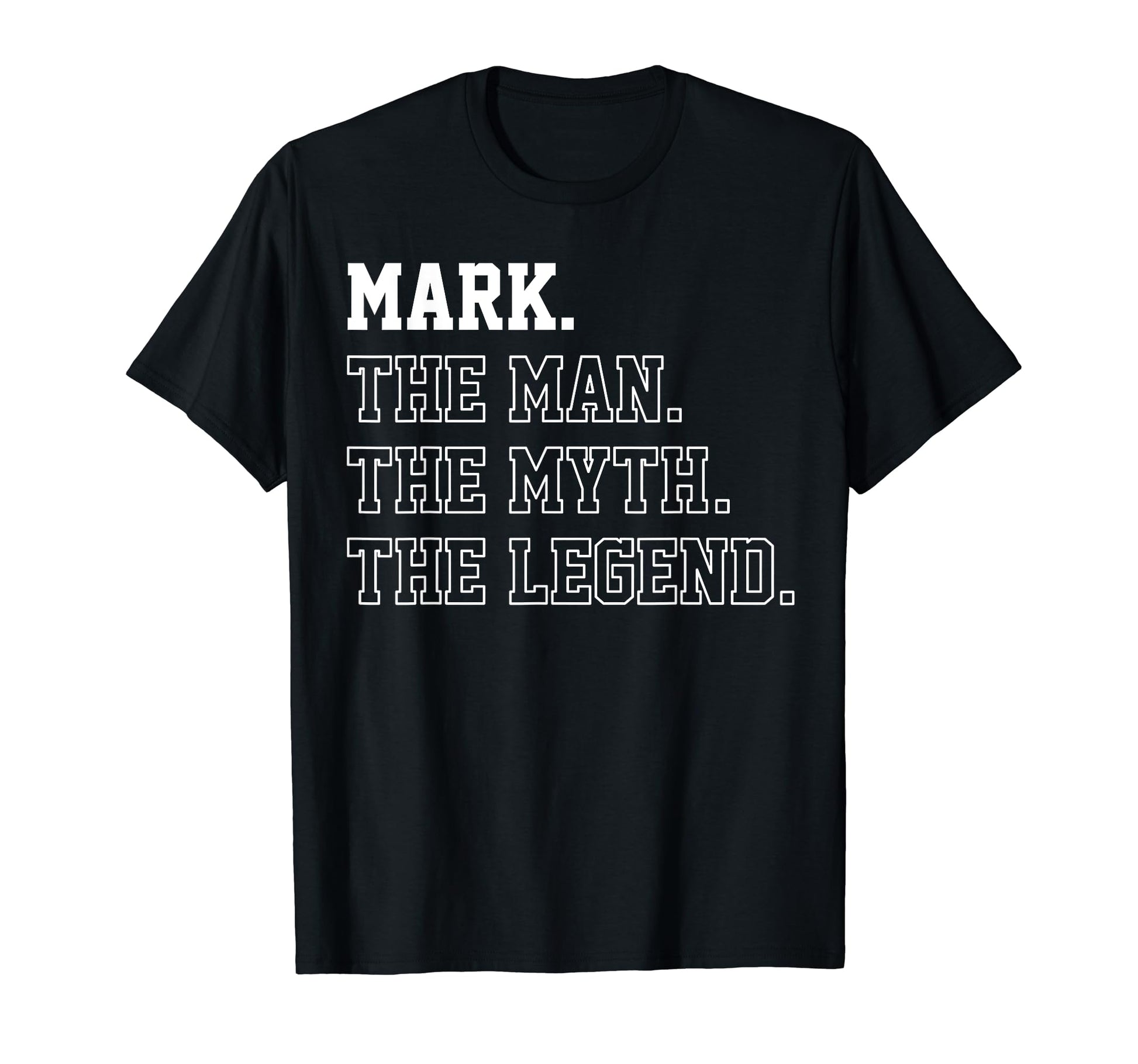 Mark Myth Legend Birthday Dad Grandpa T-Shirt - Minimalist Print Unisex - T-Shirt, Sweatshirt, Hoodie