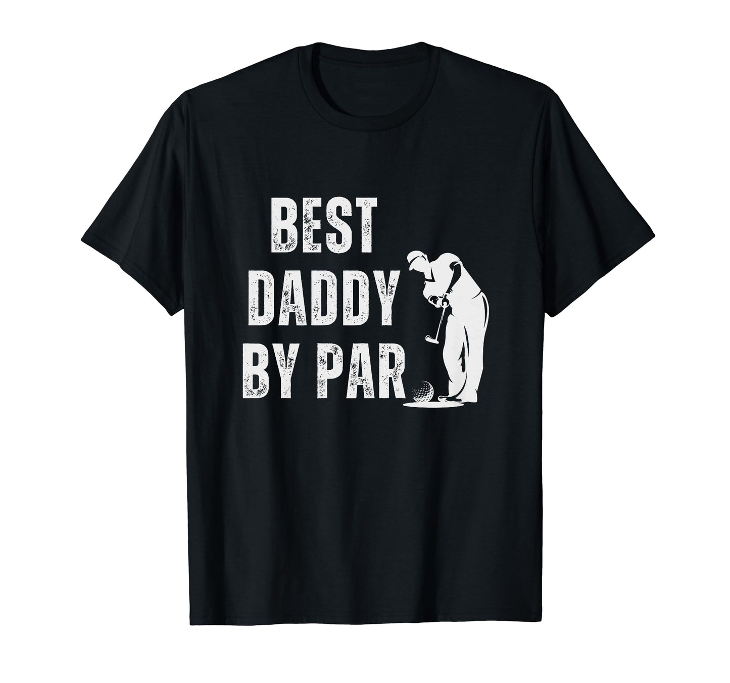 Present Golfer Gifts Best Dad Tees Lover T-Shirt - Unique Graphic Unisex - T-Shirt, Sweatshirt, Hoodie