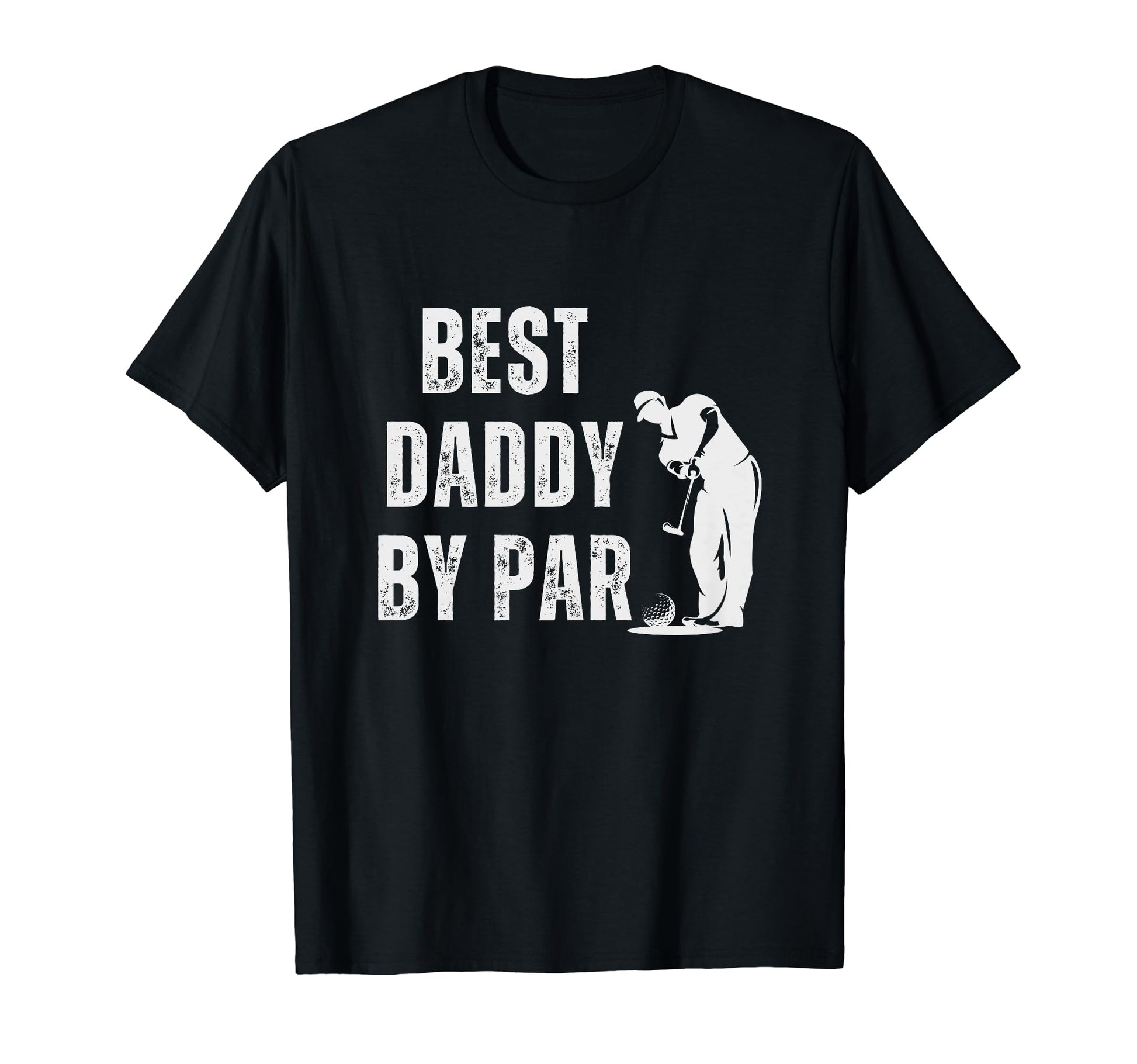 Present Golfer Gifts Best Dad Tees Lover T-Shirt - Unique Graphic Unisex - T-Shirt, Sweatshirt, Hoodie
