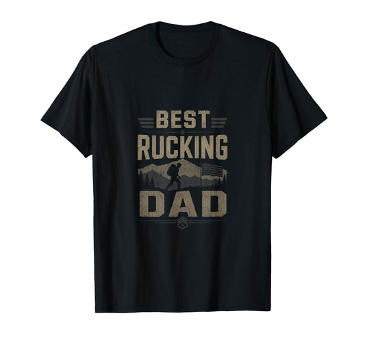Best Rucking Dad Funny Hiking Rucker T-Shirt - Trendy Graphic Men Women - T-Shirt, Sweatshirt, Hoodie