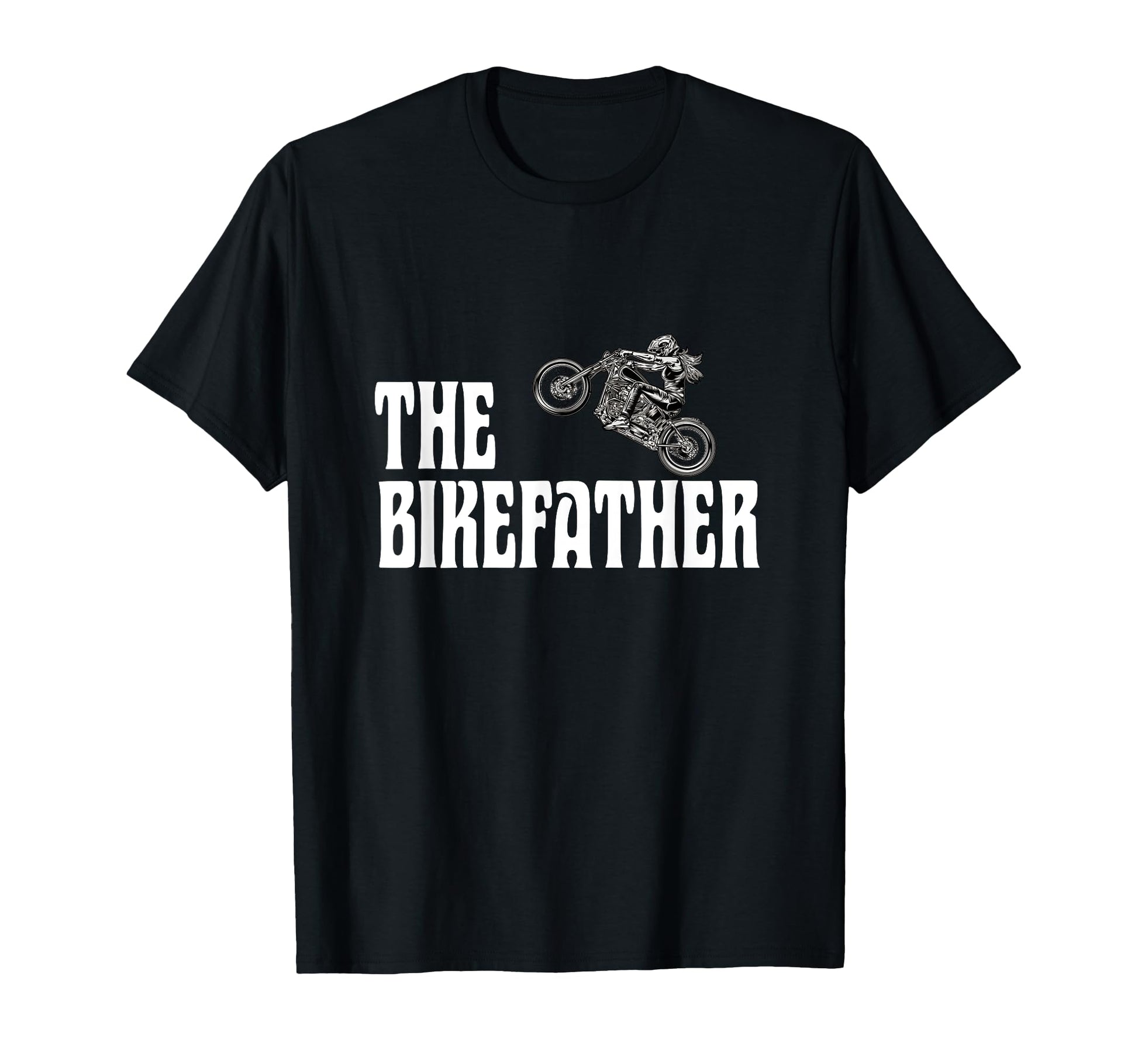 Biker Bikefather Biker Dad Funny T-Shirt - Trendy Graphic Men Women - T-Shirt, Sweatshirt, Hoodie