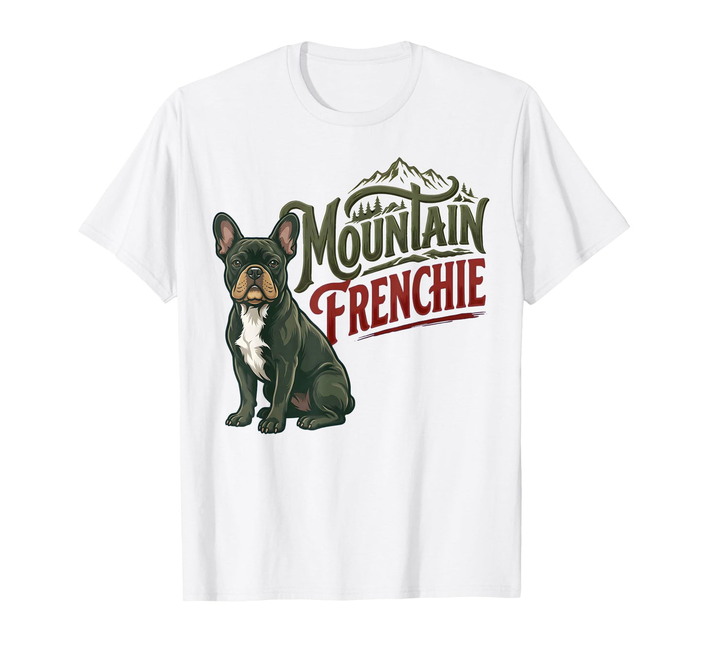 Mountain Frenchie Dog Lovers Outdoor Hiking T-Shirt - Unique Graphic Unisex - T-Shirt, Sweatshirt, Hoodie