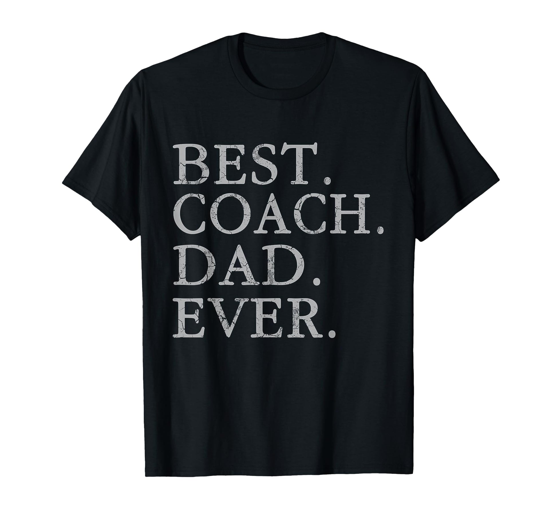Best Coach Dad Ever Sports Baseball T-Shirt - Unique Graphic Men Women - T-Shirt, Sweatshirt, Hoodie