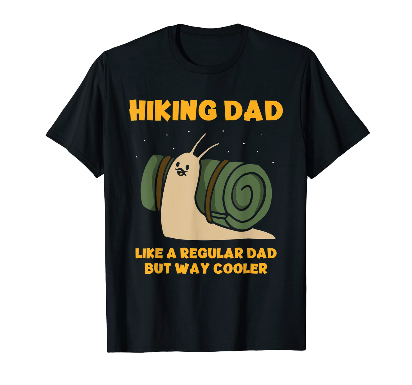 Hiking Dad Like Regular Dad But Way T-Shirt - Custom Art Print for Adults - T-Shirt, Sweatshirt, Hoodie