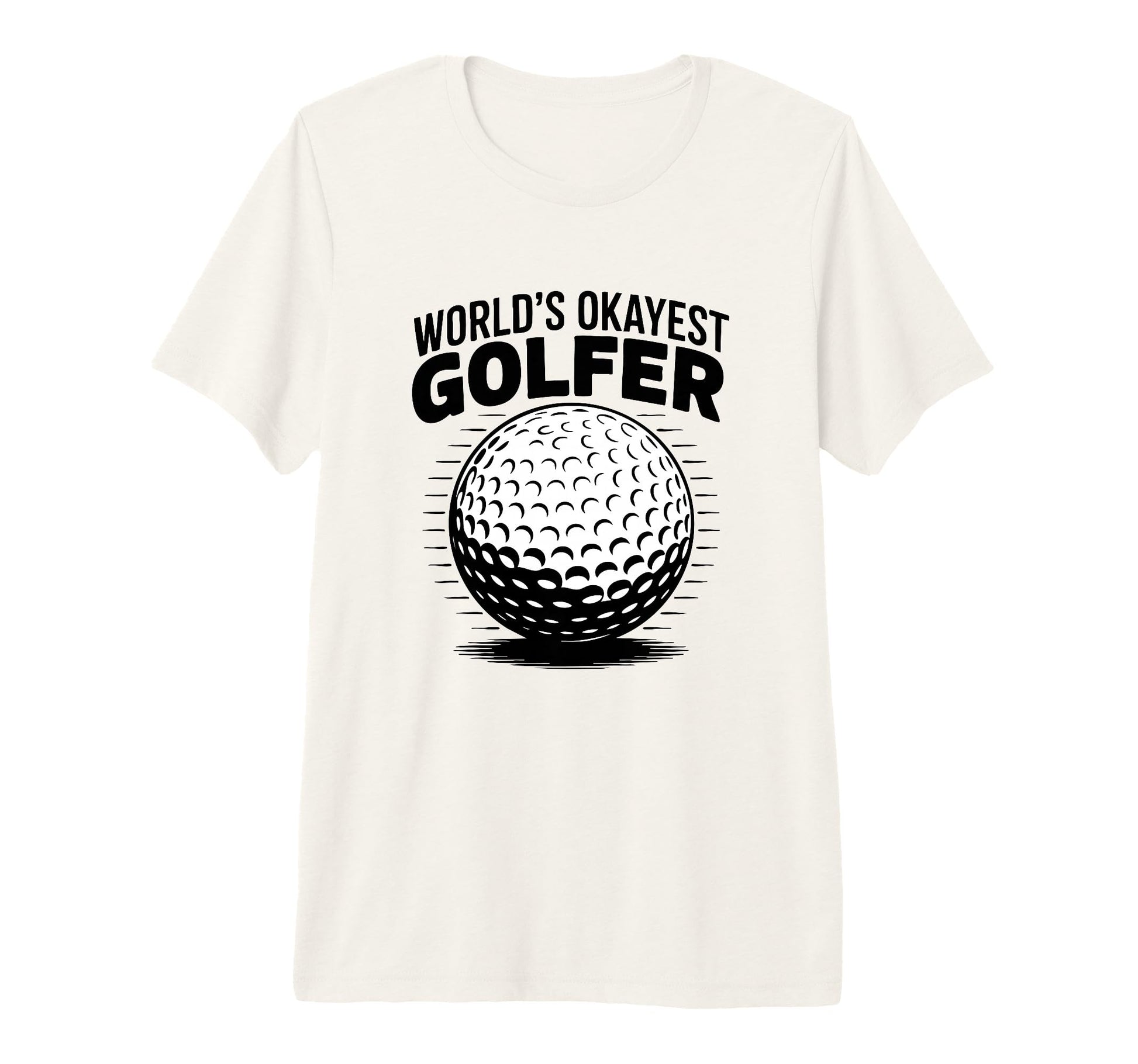 Worlds Okayest Golfer Golf Ball Tri Blend T-Shirt - Minimalist Print Unisex - T-Shirt, Sweatshirt, Hoodie