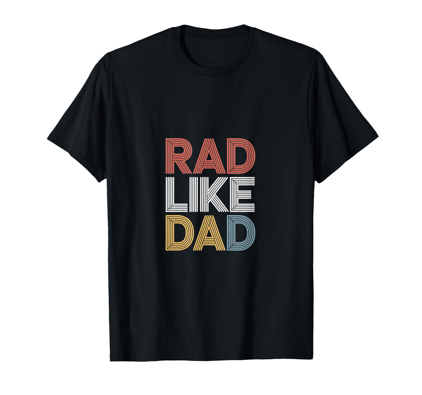 Rad Like Dad Bold And Playful T-Shirt - Aesthetic Graphic for Adults - T-Shirt, Sweatshirt, Hoodie