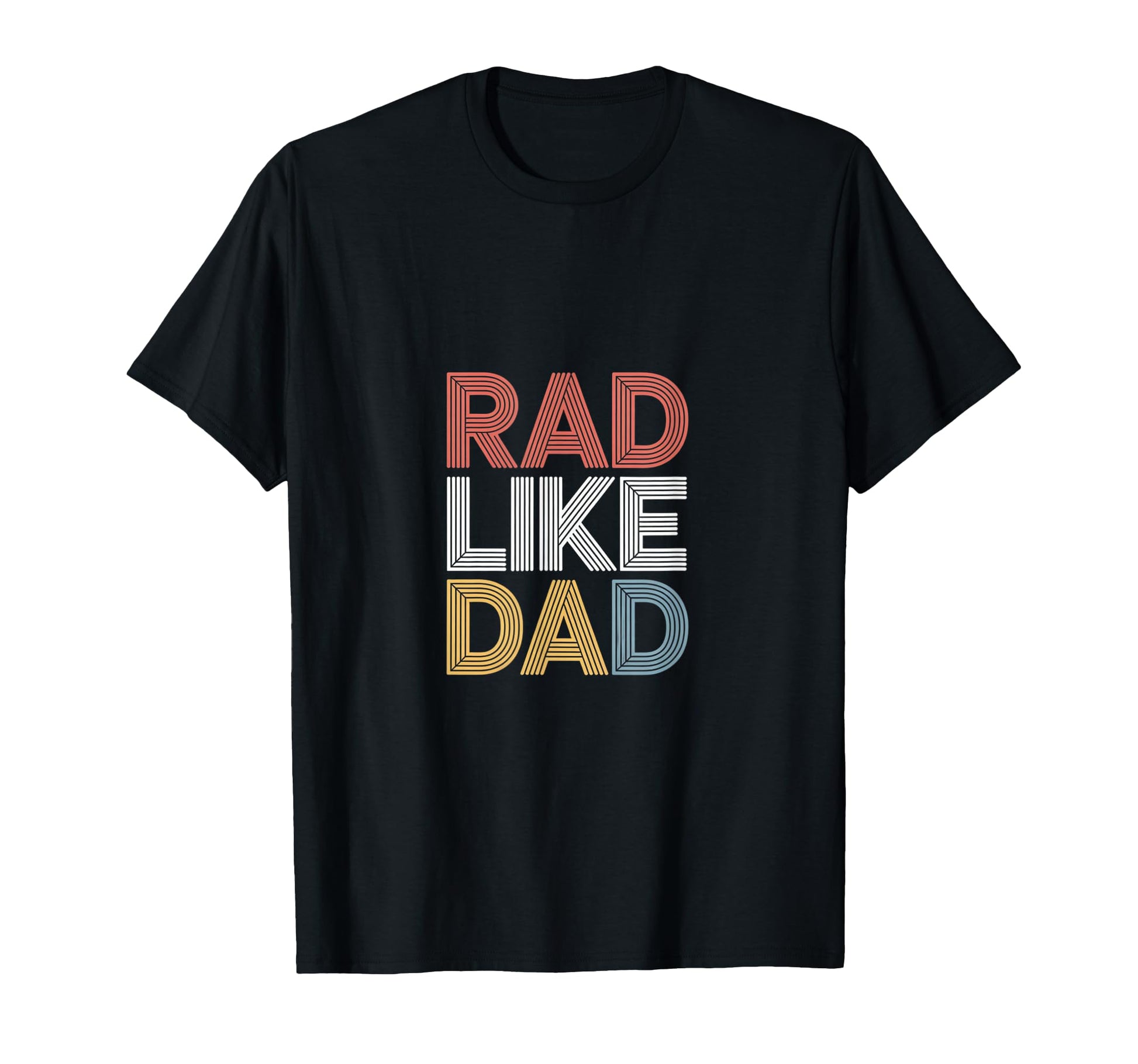 Rad Like Dad Bold And Playful T-Shirt - Aesthetic Graphic for Adults - T-Shirt, Sweatshirt, Hoodie