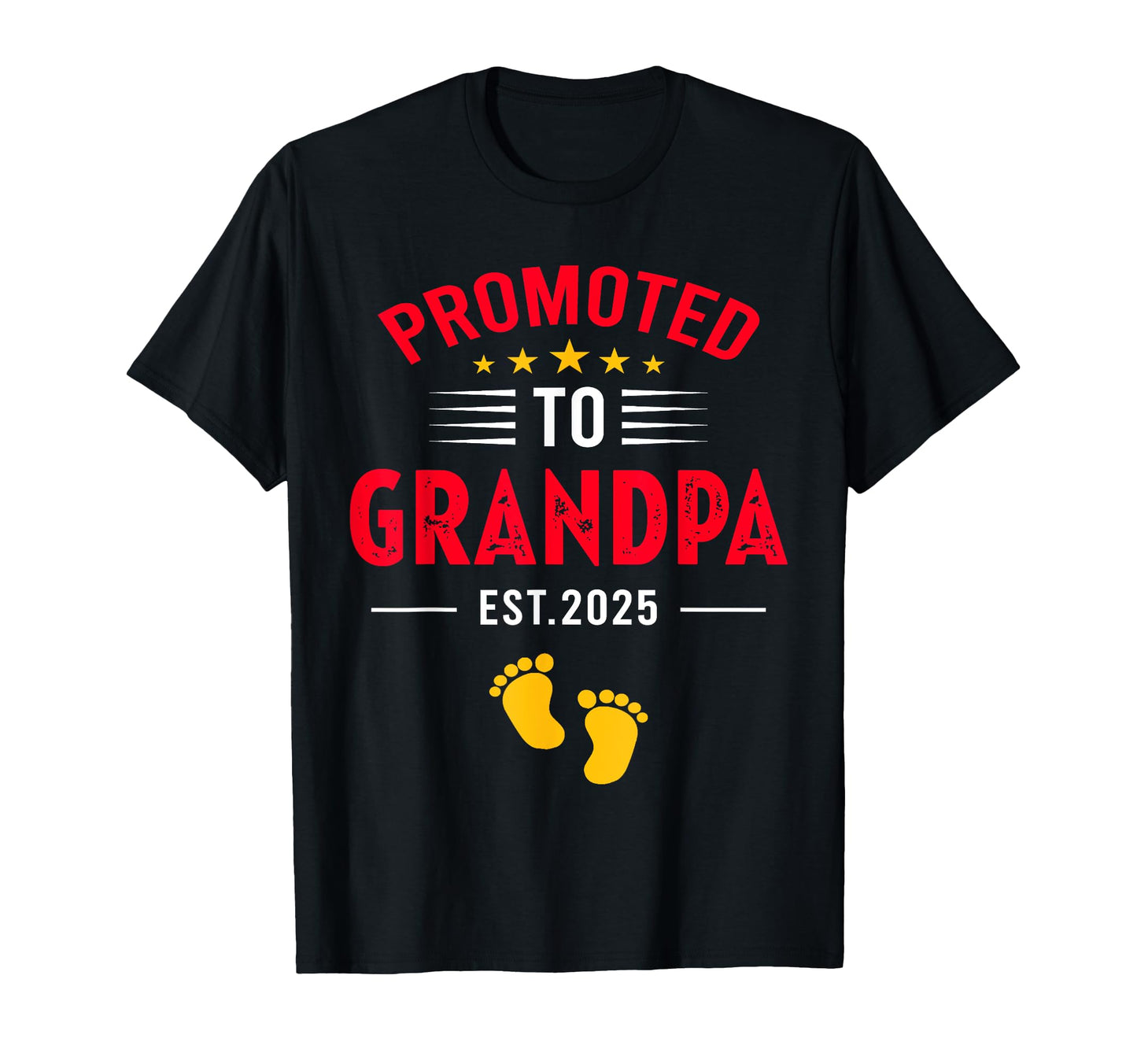 Soon To Be Grandpa 2025 Promoted To T-Shirt - Graphic Print Unisex - T-Shirt, Sweatshirt, Hoodie