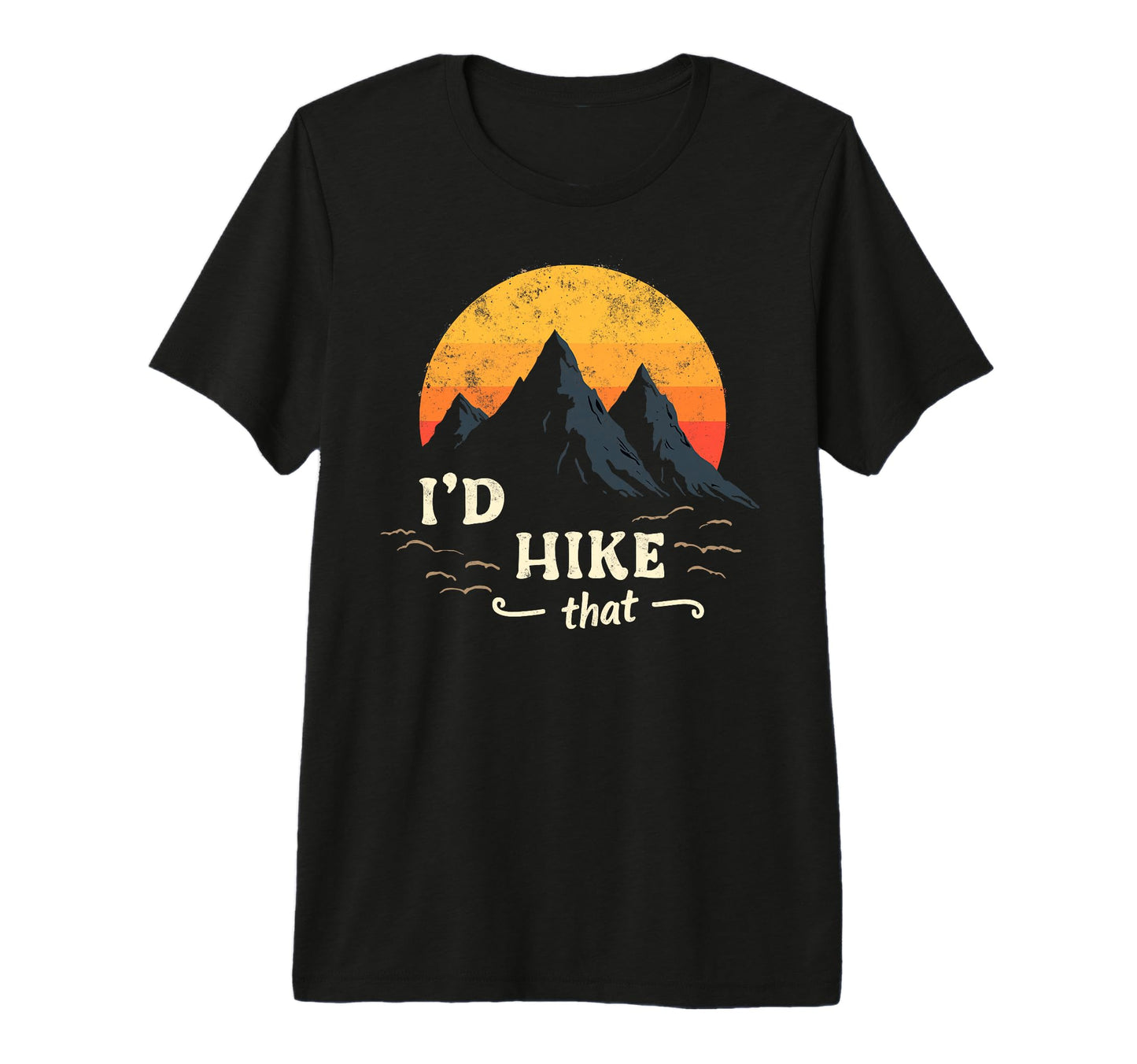 Id Hike That Backpacking Funny T-Shirt - Trendy Graphic for Adults - T-Shirt, Sweatshirt, Hoodie