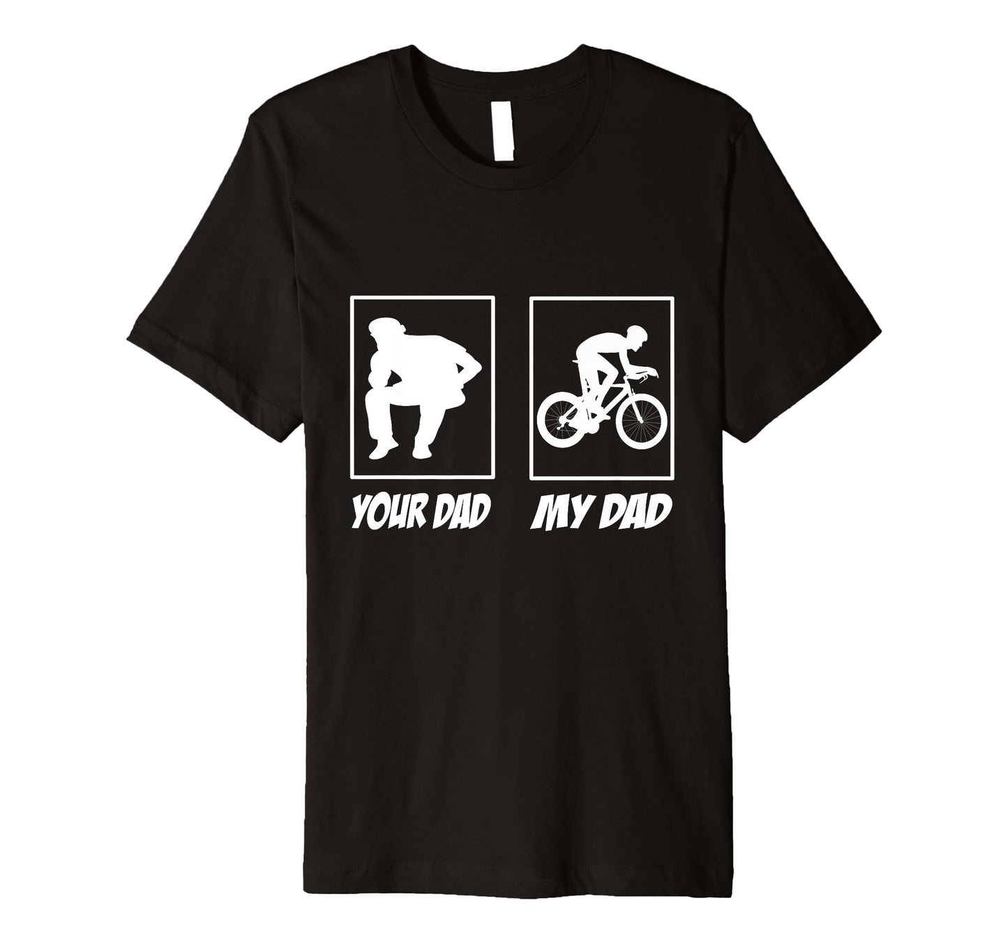 Your Dad My Dad Racing Bike Racing T-Shirt - Novelty Apparel Unisex - T-Shirt, Sweatshirt, Hoodie