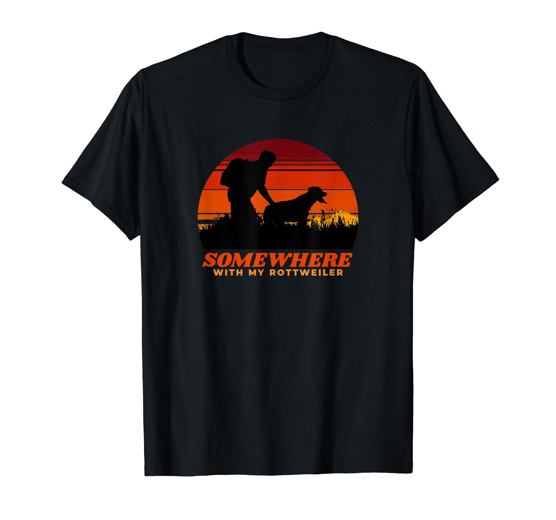 Somewhere My Rottweiler Mens Hiking T-Shirt - Fun Novelty Design Men Women - T-Shirt, Sweatshirt, Hoodie