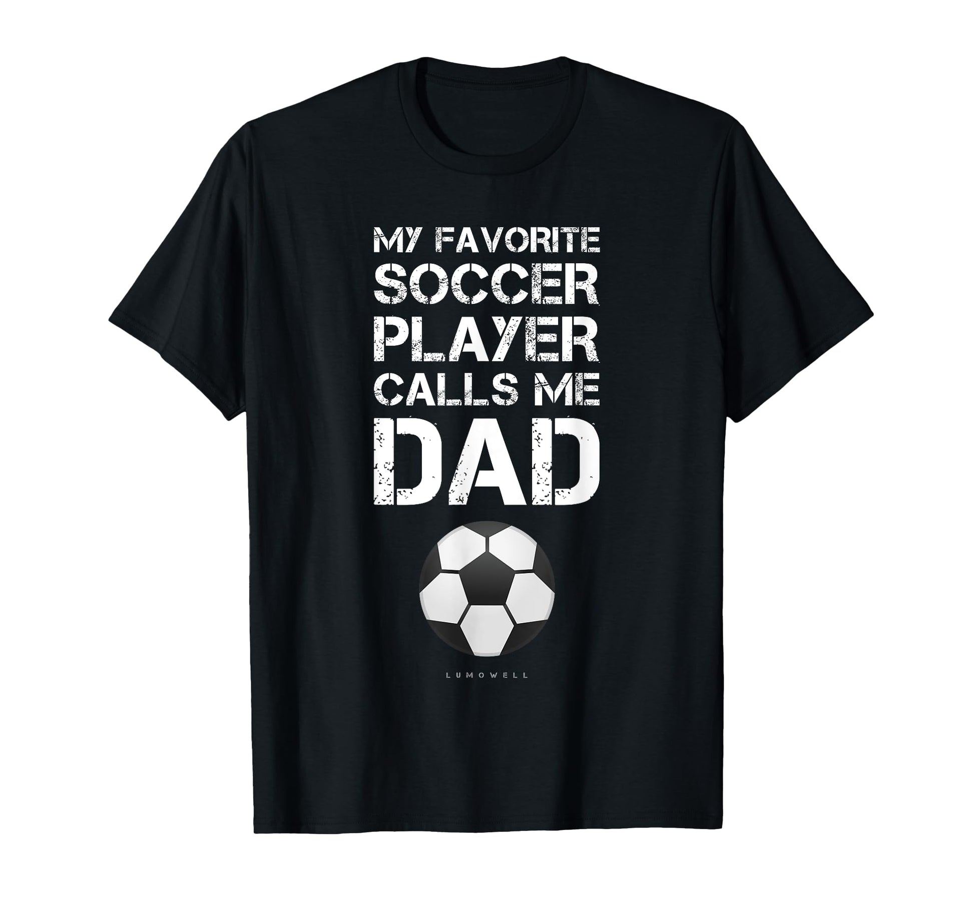 Funny Soccer My Favorite Soccer T-Shirt - Streetwear Style Men Women - T-Shirt, Sweatshirt, Hoodie