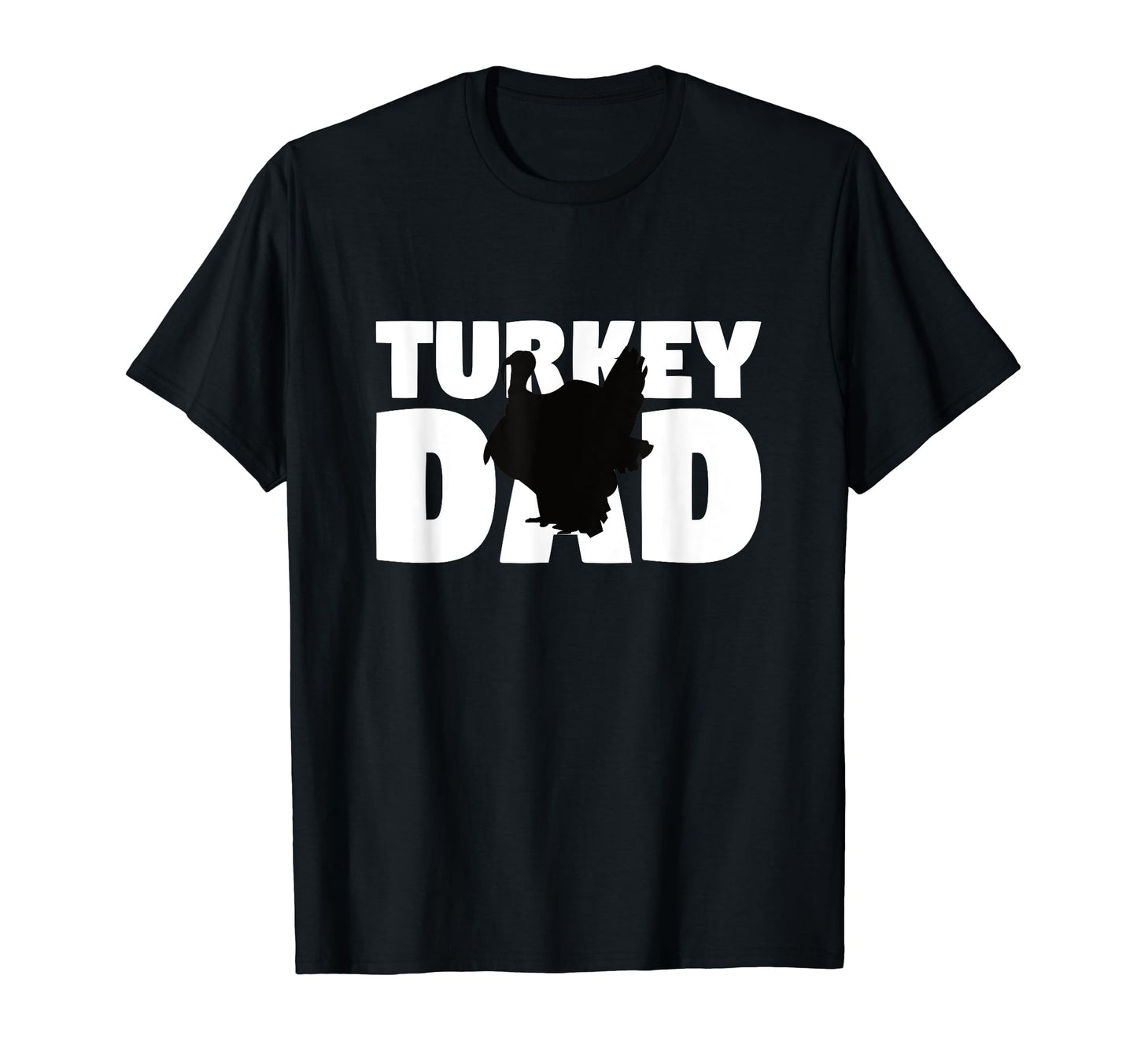 Turkey Dad Turkey Lover Gift Father T-Shirt - Unique Graphic for Adults - T-Shirt, Sweatshirt, Hoodie
