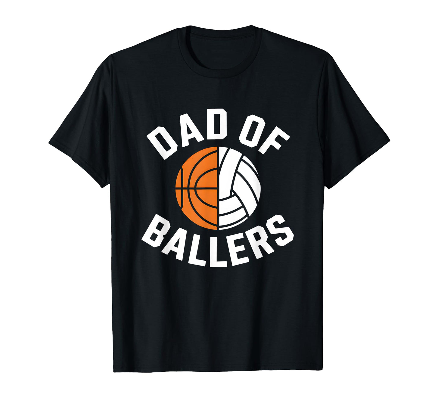 Dad Ballers Basketball Volleyball T-Shirt - Fun Novelty Design for Adults - T-Shirt, Sweatshirt, Hoodie