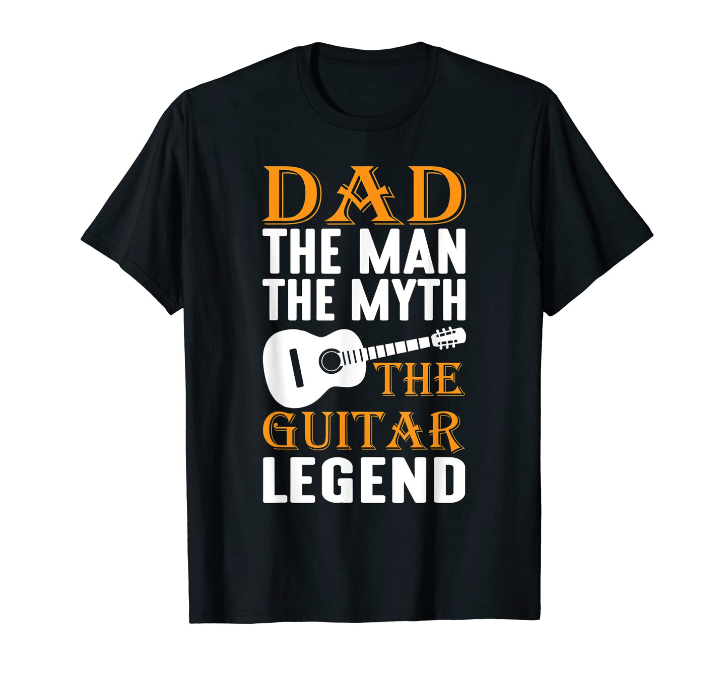 Dad Myth Guitar Legend T-Shirt - Custom Art Print Men Women - T-Shirt, Sweatshirt, Hoodie