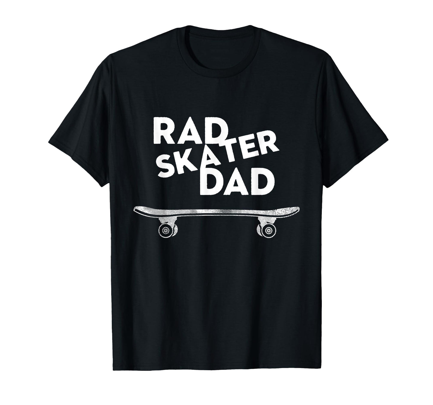 Rad Skater Dad Skateboard T-Shirt - Minimalist Print Unisex - T-Shirt, Sweatshirt, Hoodie