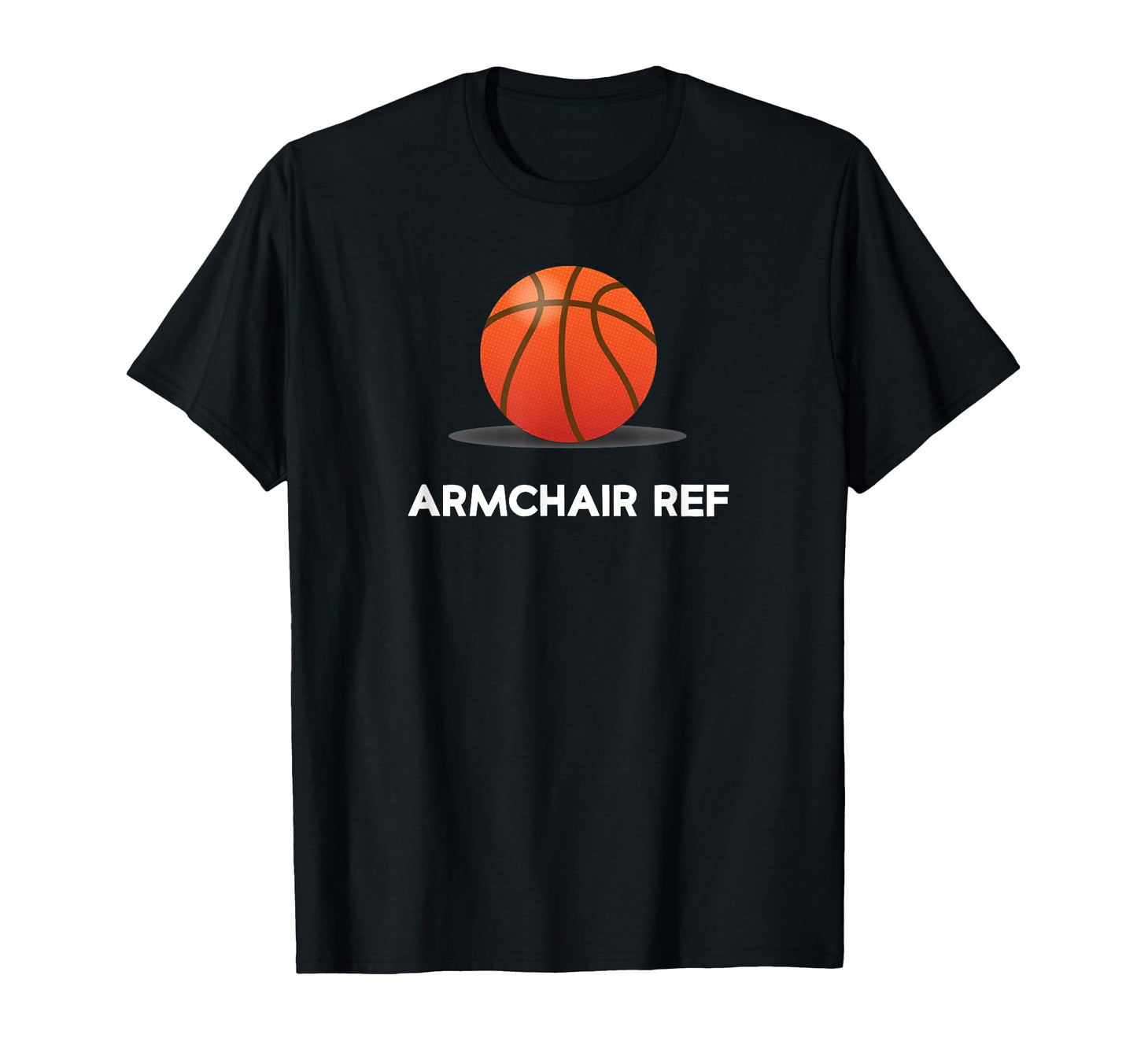 Armchair Ref Basketball Sports Dad T-Shirt - Aesthetic Graphic Men Women - T-Shirt, Sweatshirt, Hoodie