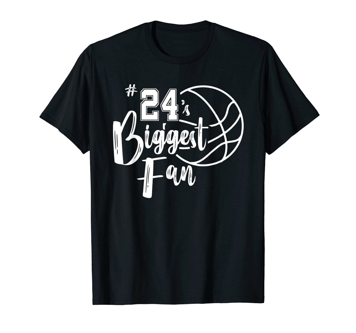 Number 24S Biggest Fan Basketball T-Shirt - Novelty Apparel for Adults - T-Shirt, Sweatshirt, Hoodie