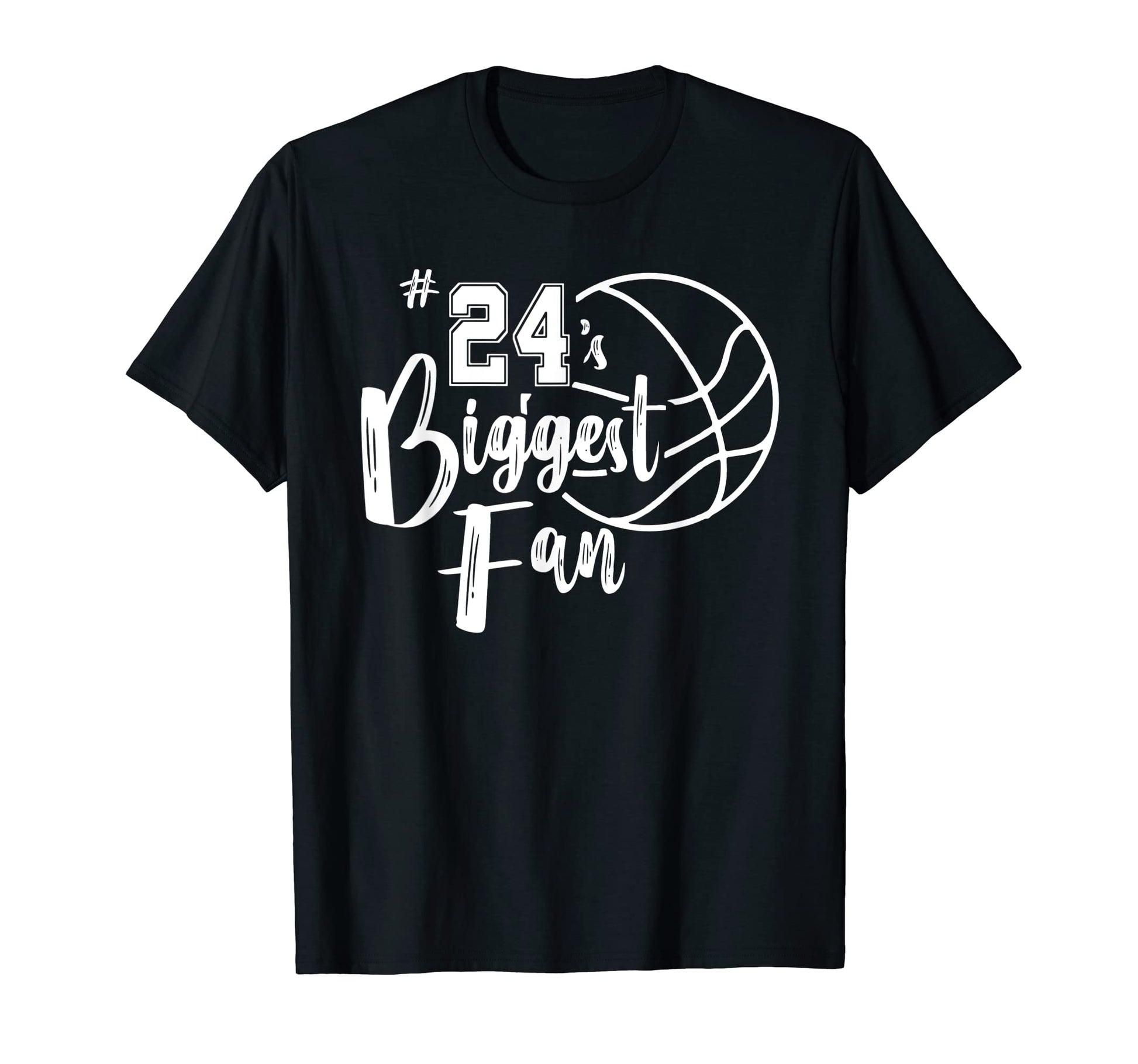 Number 24S Biggest Fan Basketball T-Shirt - Novelty Apparel for Adults - T-Shirt, Sweatshirt, Hoodie