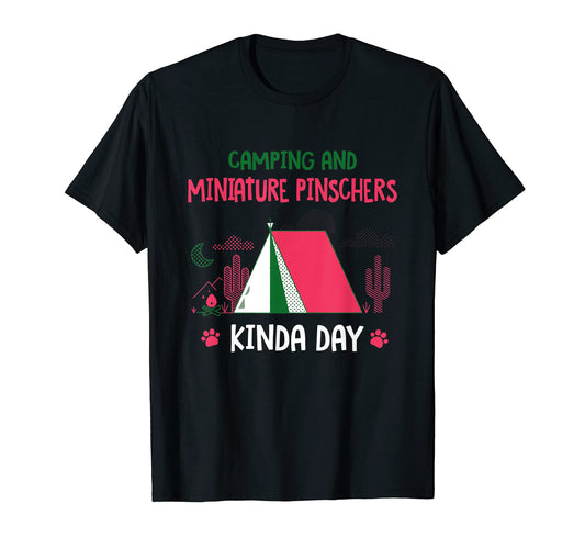 Camping And Miniature Pinschers T-Shirt - Casual Everyday Wear Unisex - T-Shirt, Sweatshirt, Hoodie