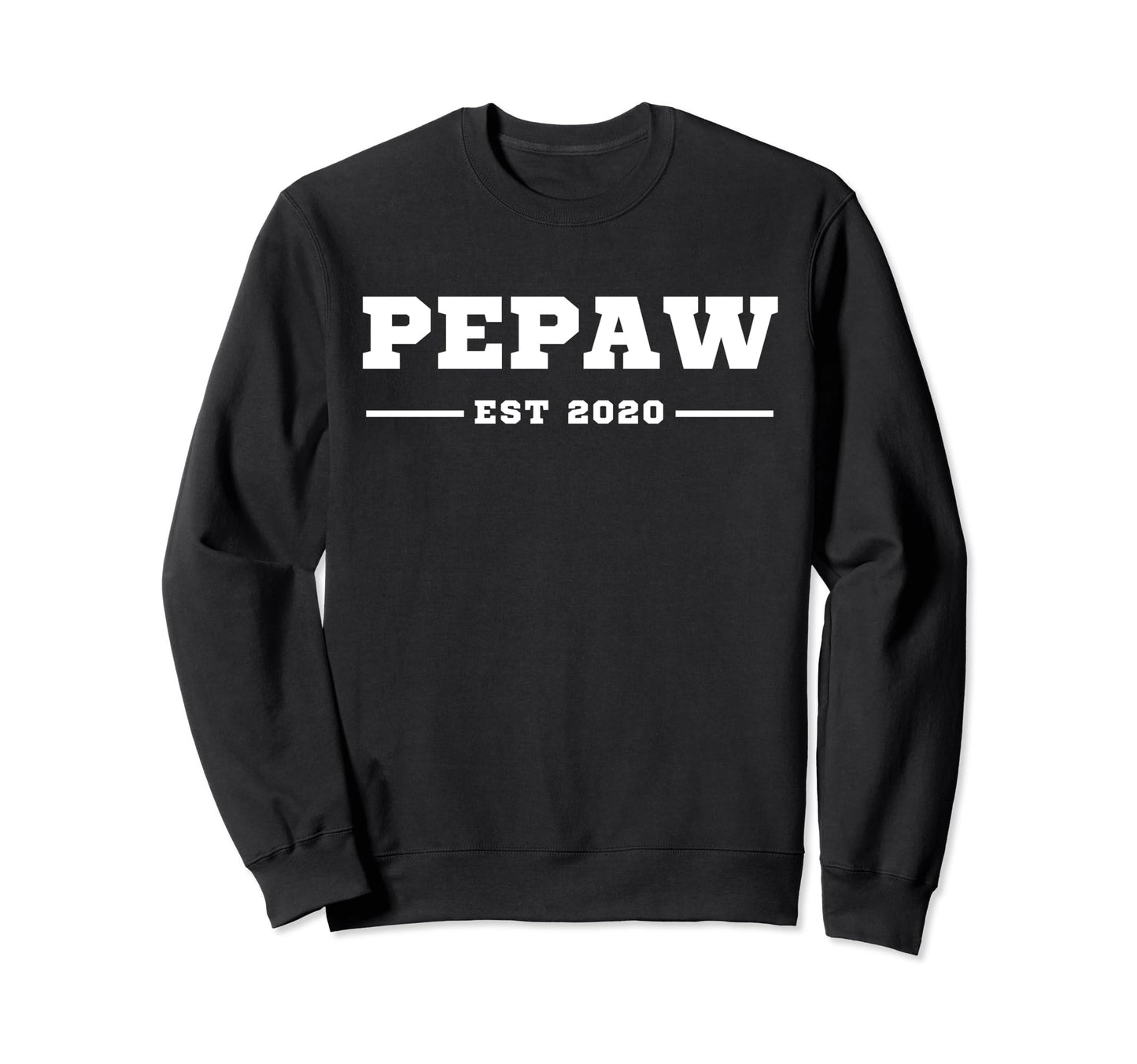 Funny Grandpa Soon To Be Pepaw Est Sweatshirt - Streetwear Style Unisex - T-Shirt, Sweatshirt, Hoodie
