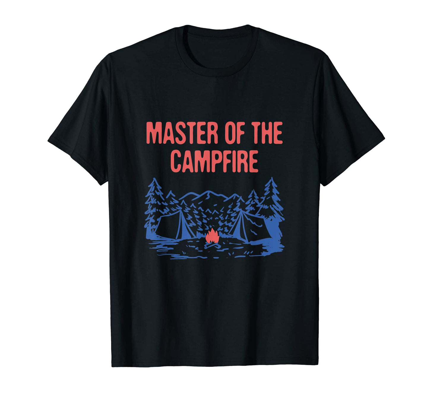 Master Campfire Camping Dad Camper Daddy T-Shirt - Graphic Print Unisex - T-Shirt, Sweatshirt, Hoodie