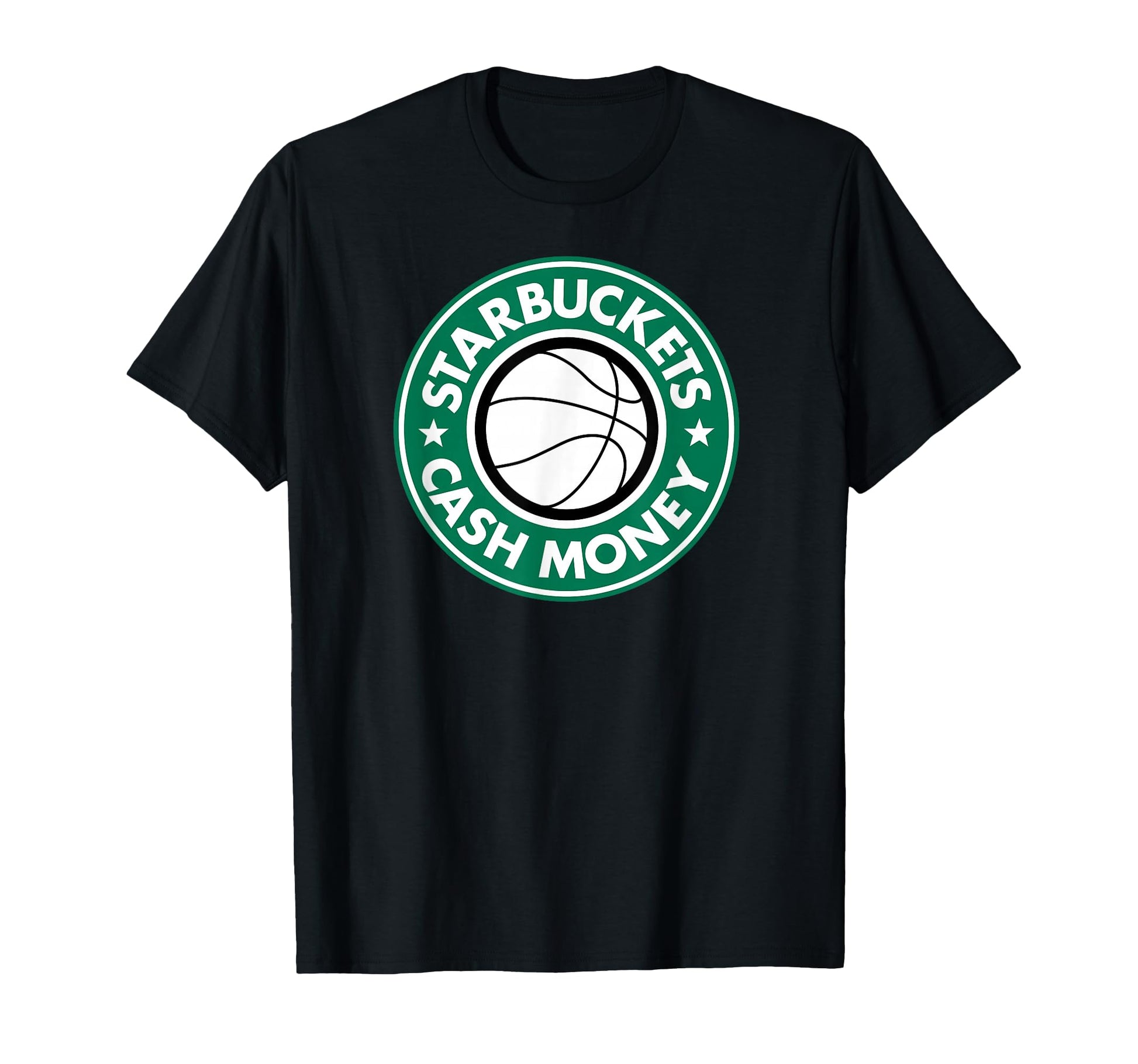 Starbuckets Cash Money Basketball T-Shirt - Novelty Apparel Men Women - T-Shirt, Sweatshirt, Hoodie