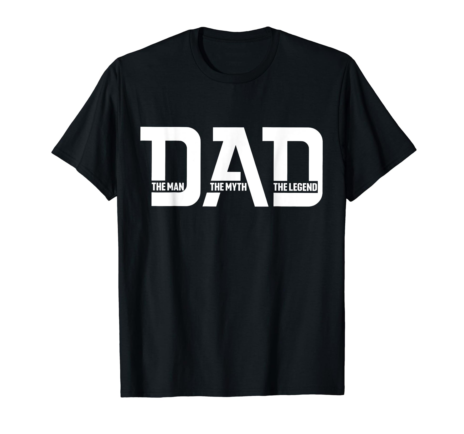 Dad Myth Legend Best Fathers Day T-Shirt - Novelty Apparel for Adults - T-Shirt, Sweatshirt, Hoodie