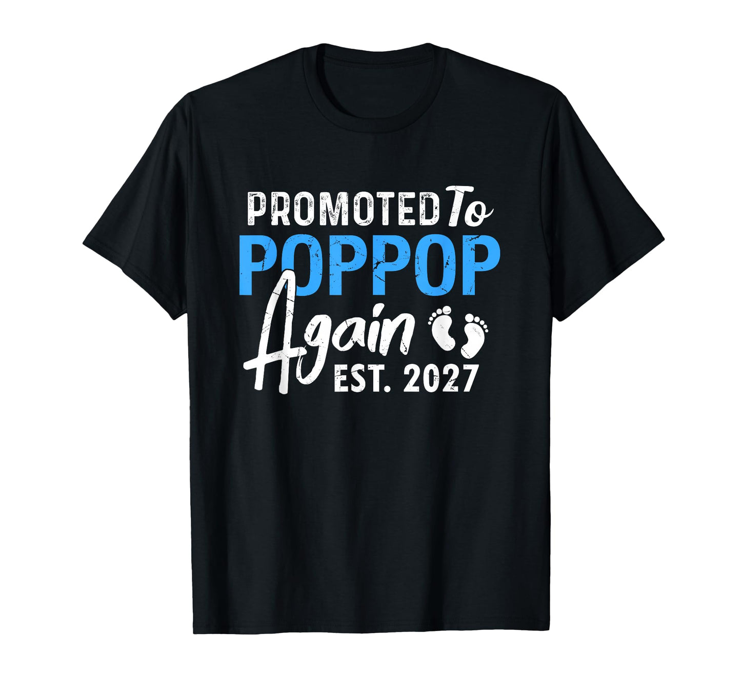 Promoted To Poppop Again Est 2027 T-Shirt - Custom Art Print for Adults - T-Shirt, Sweatshirt, Hoodie