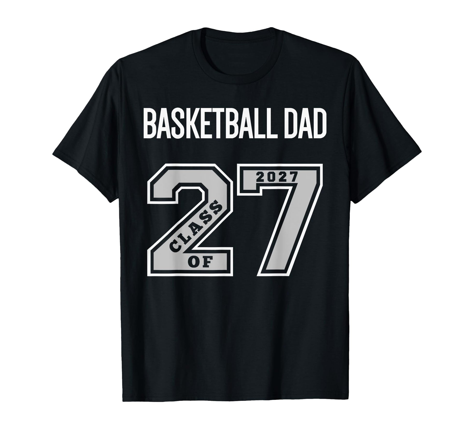 Basketball Dad Class 2027 Basketball T-Shirt - Custom Art Print Men Women - T-Shirt, Sweatshirt, Hoodie