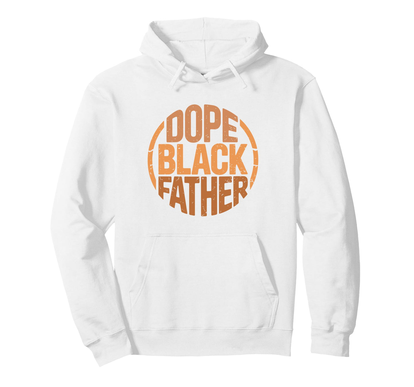 Dope Black Father Proud Black Dad Hoodie - Streetwear Style Men Women - T-Shirt, Sweatshirt, Hoodie