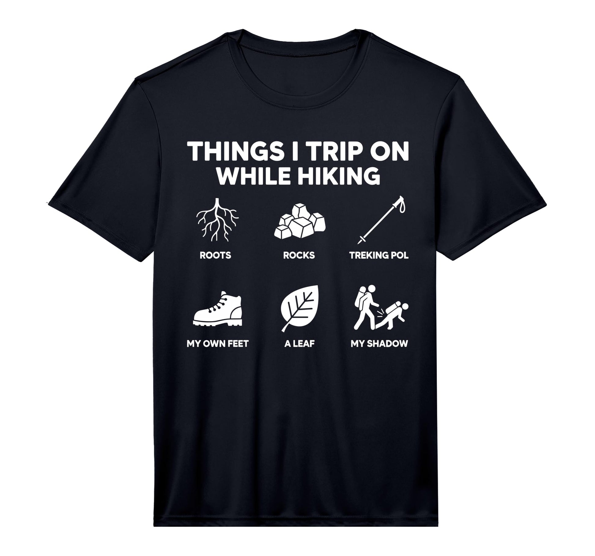 Mens Funny Things I Trip While T-Shirt - Casual Everyday Wear Unisex - T-Shirt, Sweatshirt, Hoodie