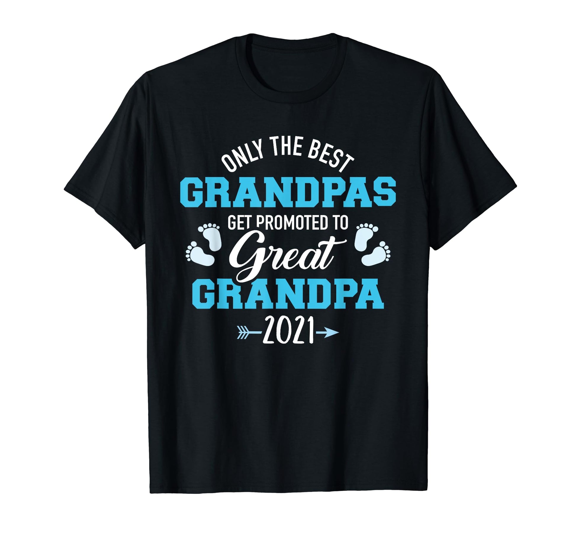 Only Best Grandpas Get Promoted T-Shirt - Casual Everyday Wear for Adults - T-Shirt, Sweatshirt, Hoodie