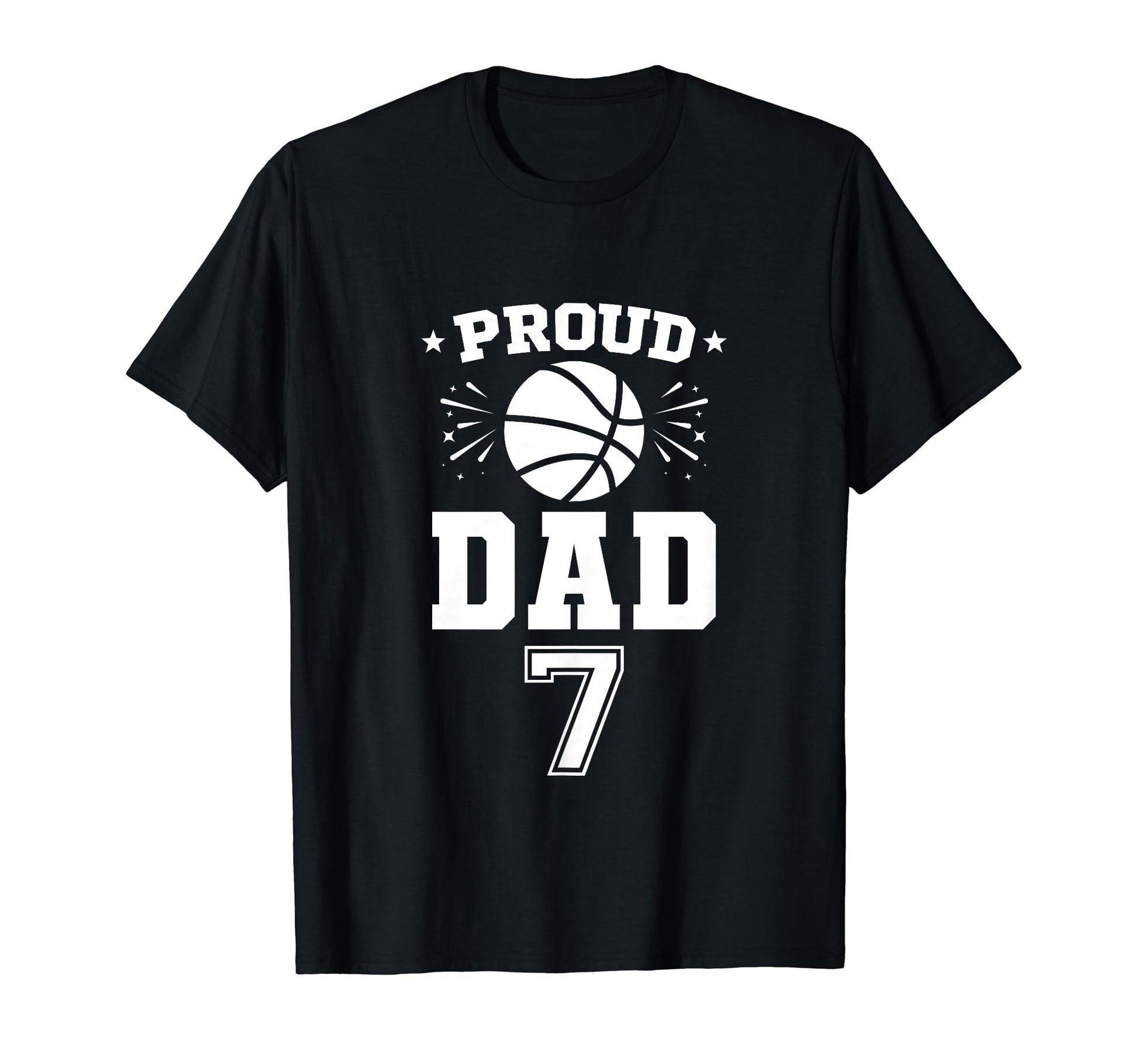 Proud Basketball Dad Number 7 T-Shirt - Graphic Print Men Women - T-Shirt, Sweatshirt, Hoodie