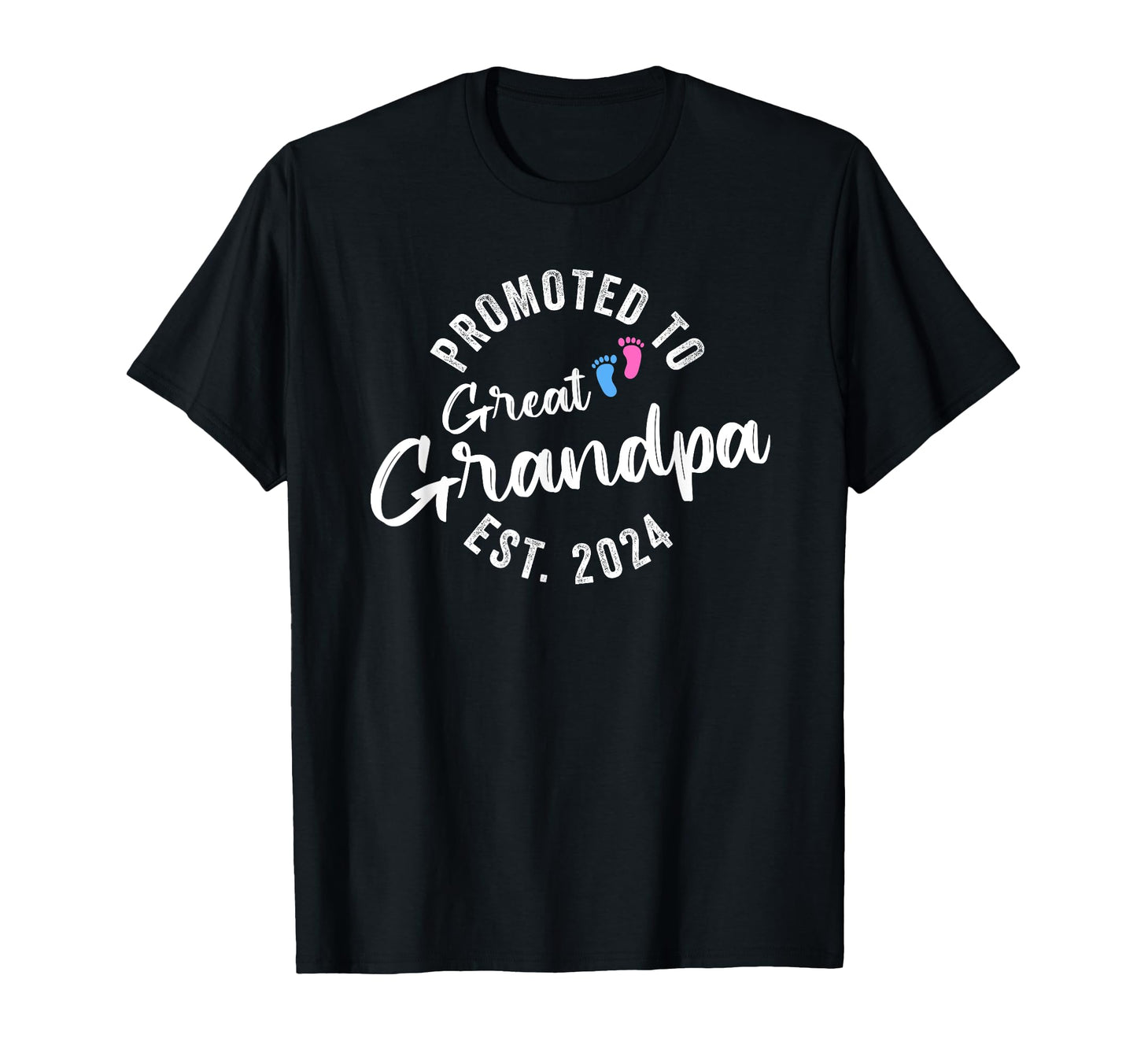 Promoted To Great Grandpa 2024 T-Shirt - Casual Everyday Wear Unisex - T-Shirt, Sweatshirt, Hoodie