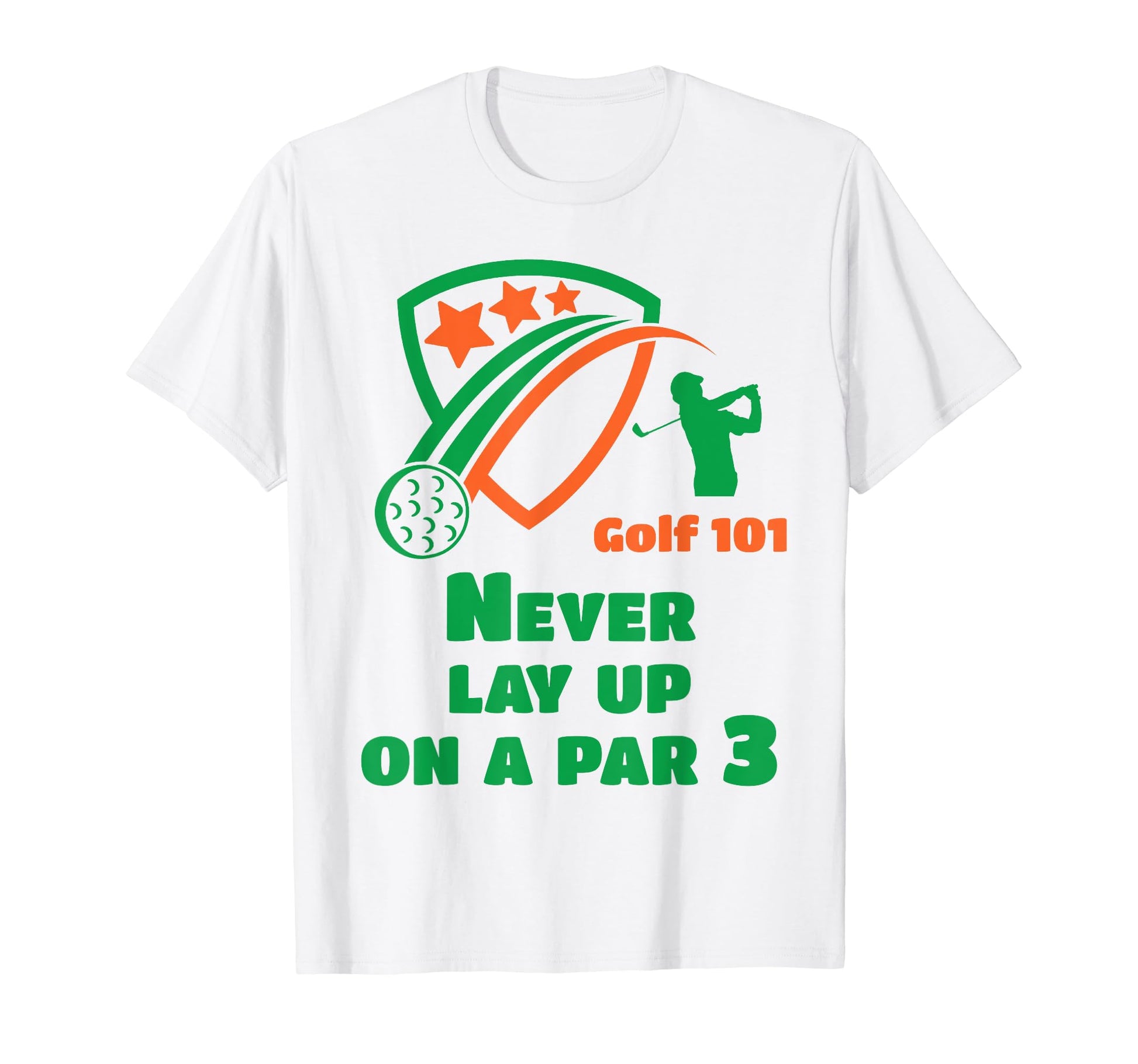 Golf 101 Golfing Par 3 Lay Up Lets Par T-Shirt - Unique Graphic Men Women - T-Shirt, Sweatshirt, Hoodie