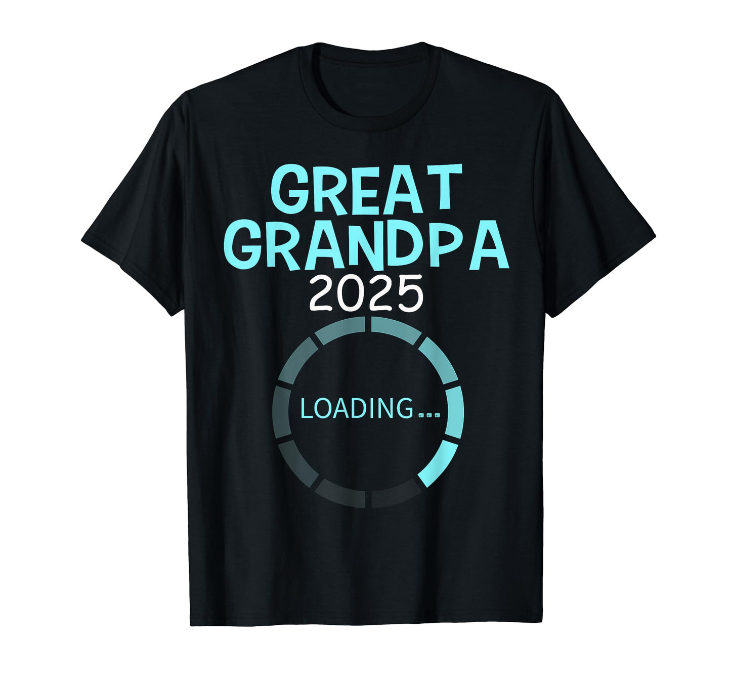 Promoted To Great Grandpa Est 2025 T-Shirt - Minimalist Print for Adults - T-Shirt, Sweatshirt, Hoodie