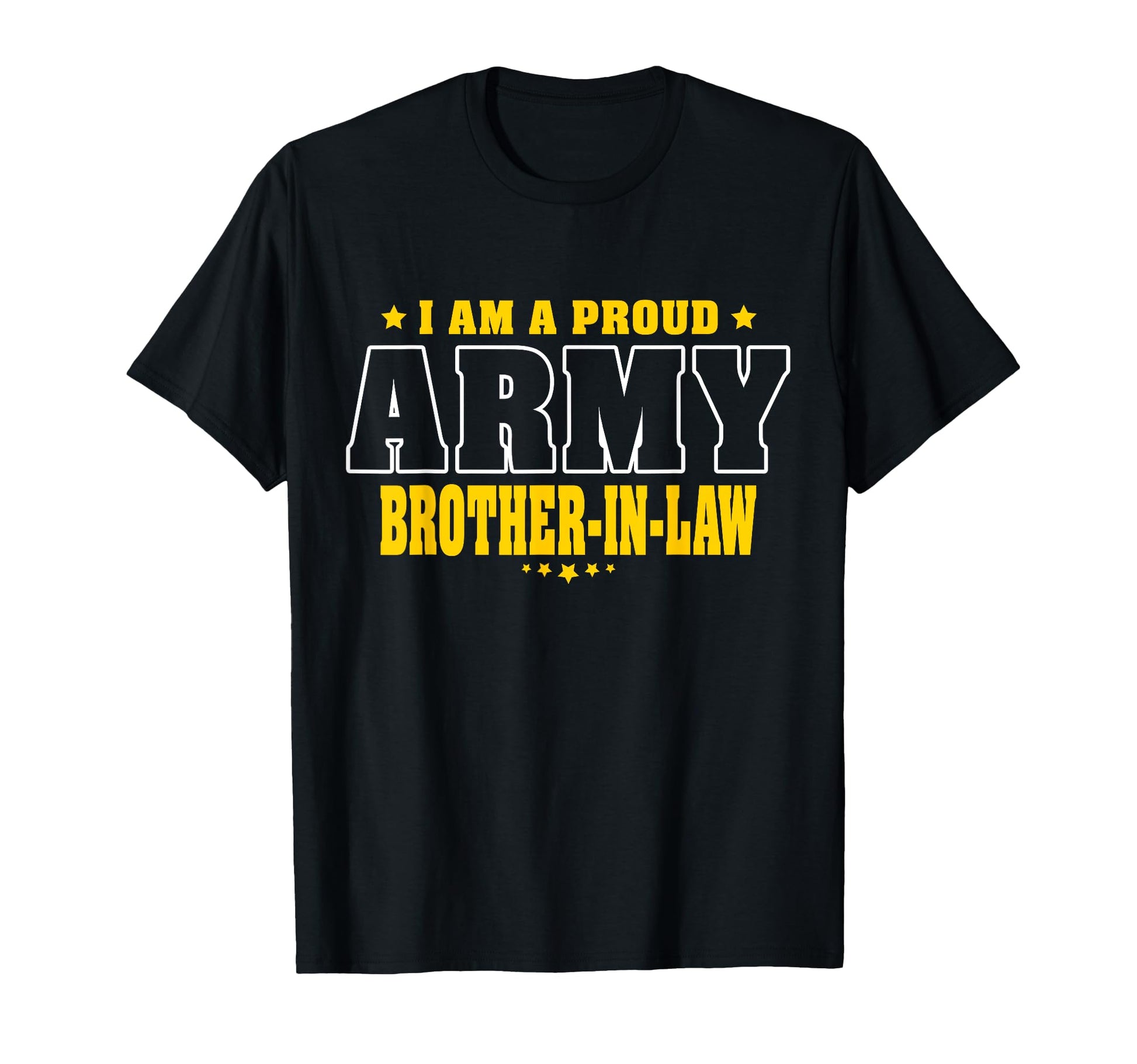 I Am Proud Army Brother Law Pride Military T-Shirt - Trendy Graphic Unisex - T-Shirt, Sweatshirt, Hoodie