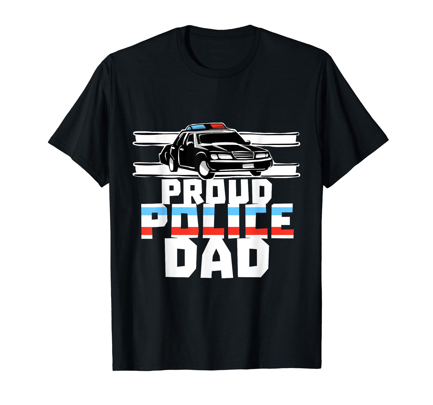 Proud Police Dad Law Enforcement Gift T-Shirt - Aesthetic Graphic Unisex - T-Shirt, Sweatshirt, Hoodie