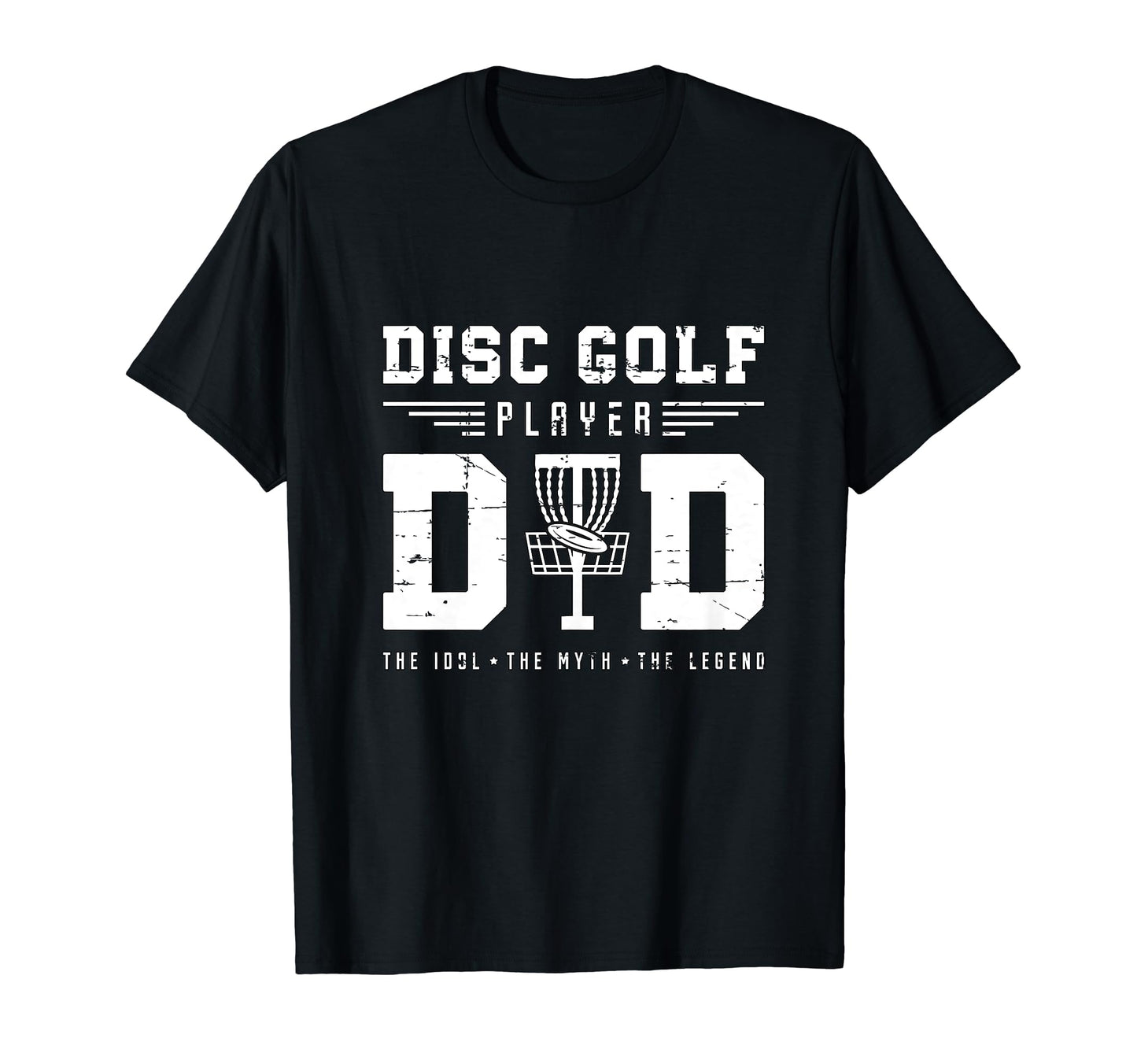 Disc Golf Player Dad Idol Disc Golfer T-Shirt - Graphic Print for Adults - T-Shirt, Sweatshirt, Hoodie