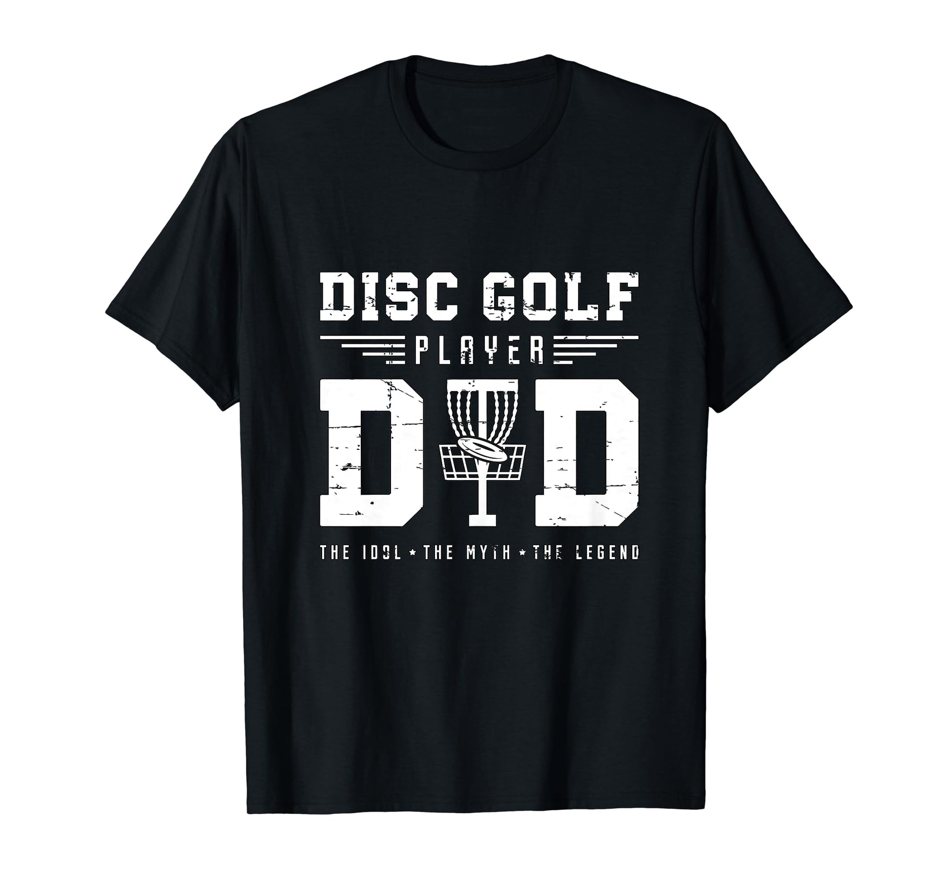 Disc Golf Player Dad Idol Disc Golfer T-Shirt - Graphic Print for Adults - T-Shirt, Sweatshirt, Hoodie