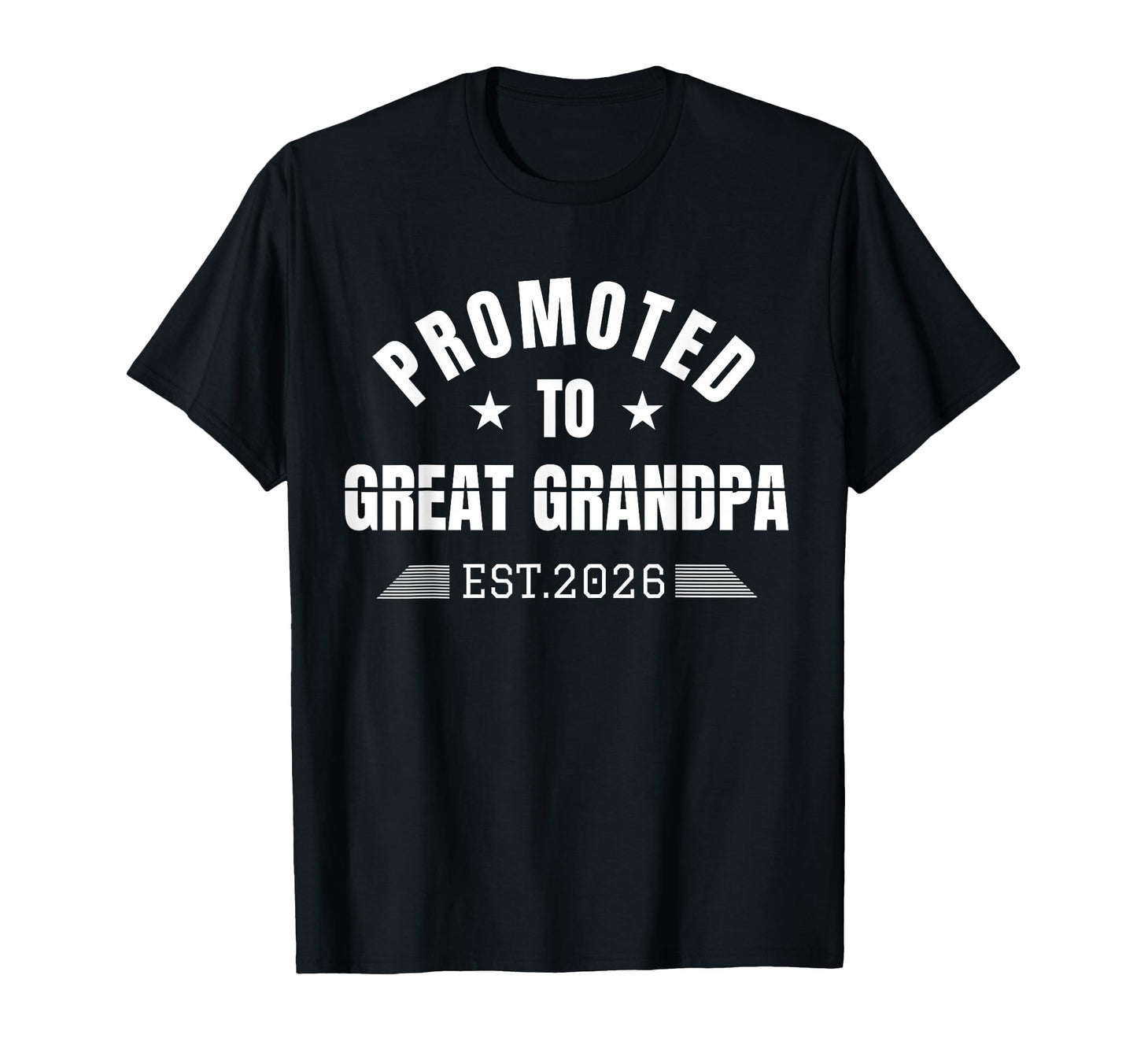 New Grandpa Promoted To Great Grandpa T-Shirt - Novelty Apparel for Adults - T-Shirt, Sweatshirt, Hoodie