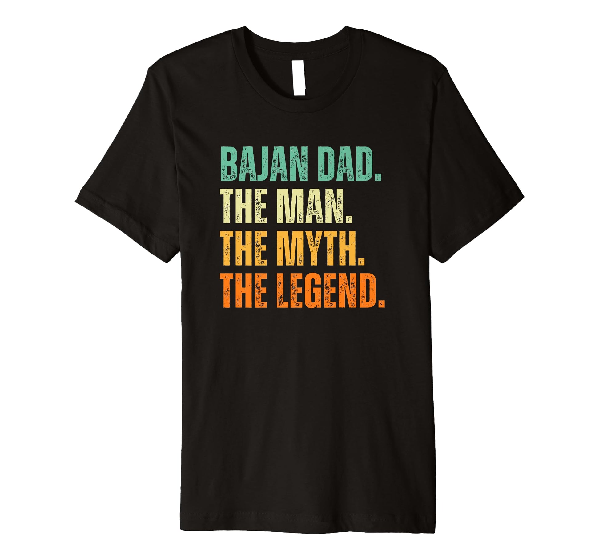Bajan Dad Barbados Myth Legend T-Shirt - Trendy Graphic Unisex - T-Shirt, Sweatshirt, Hoodie
