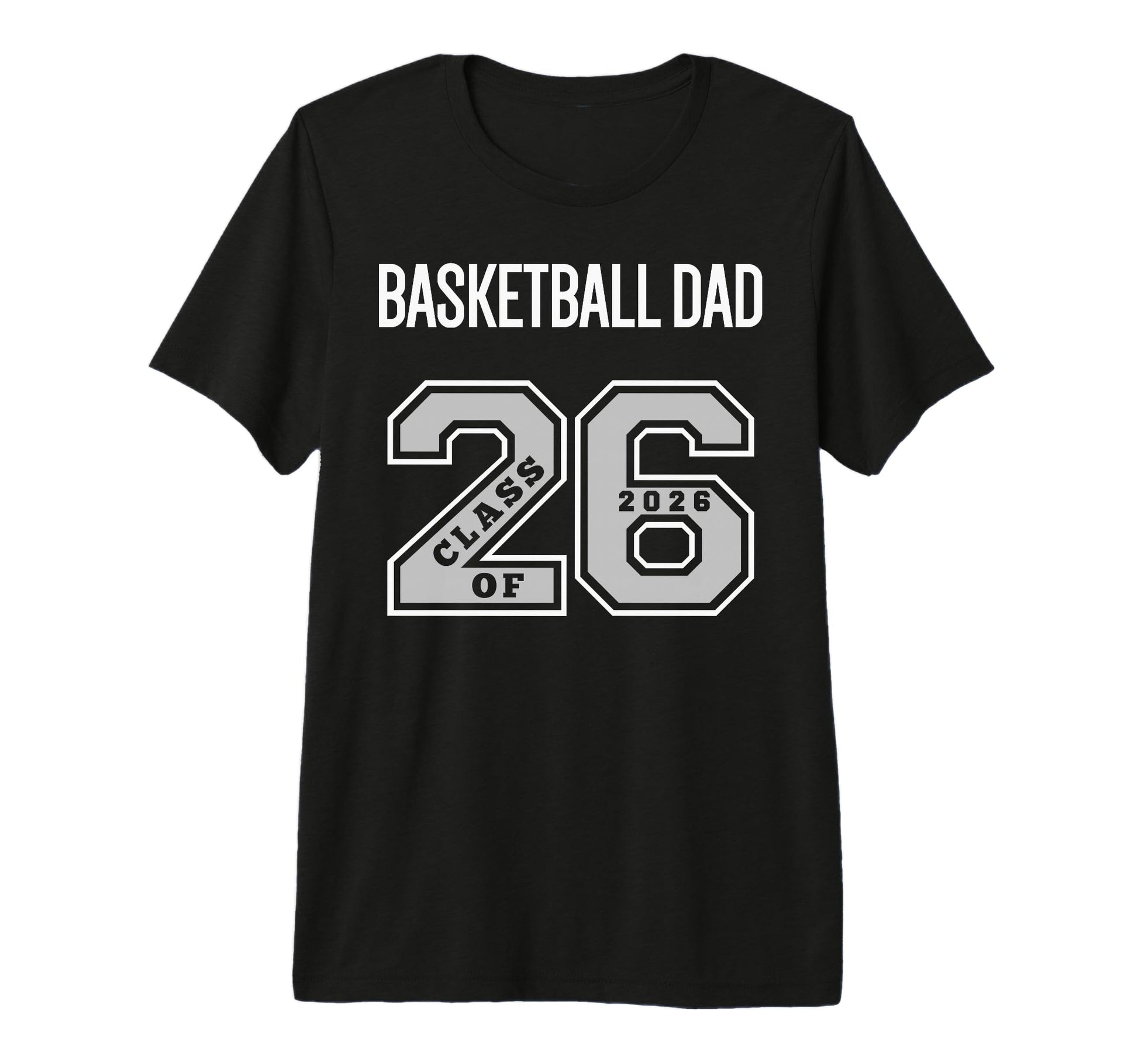 Basketball Dad Class 2026 Basketball T-Shirt - Trendy Graphic for Adults - T-Shirt, Sweatshirt, Hoodie